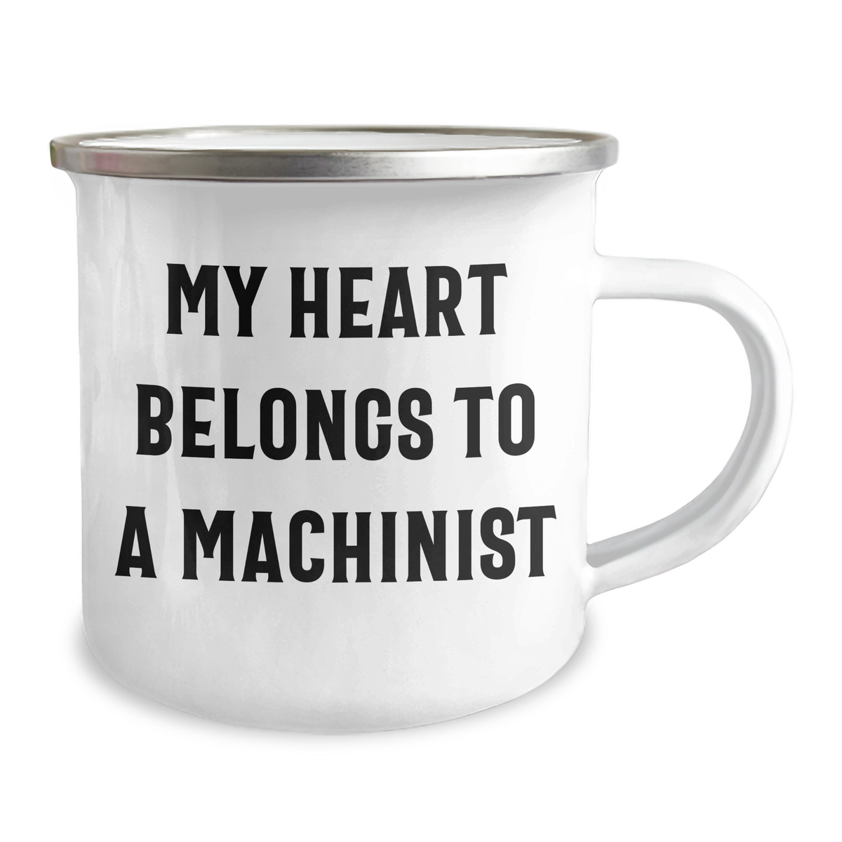 Funny Machinist Gifts from Family - My Heart Belongs To A Machinist Camping Mug for Men - Image 2