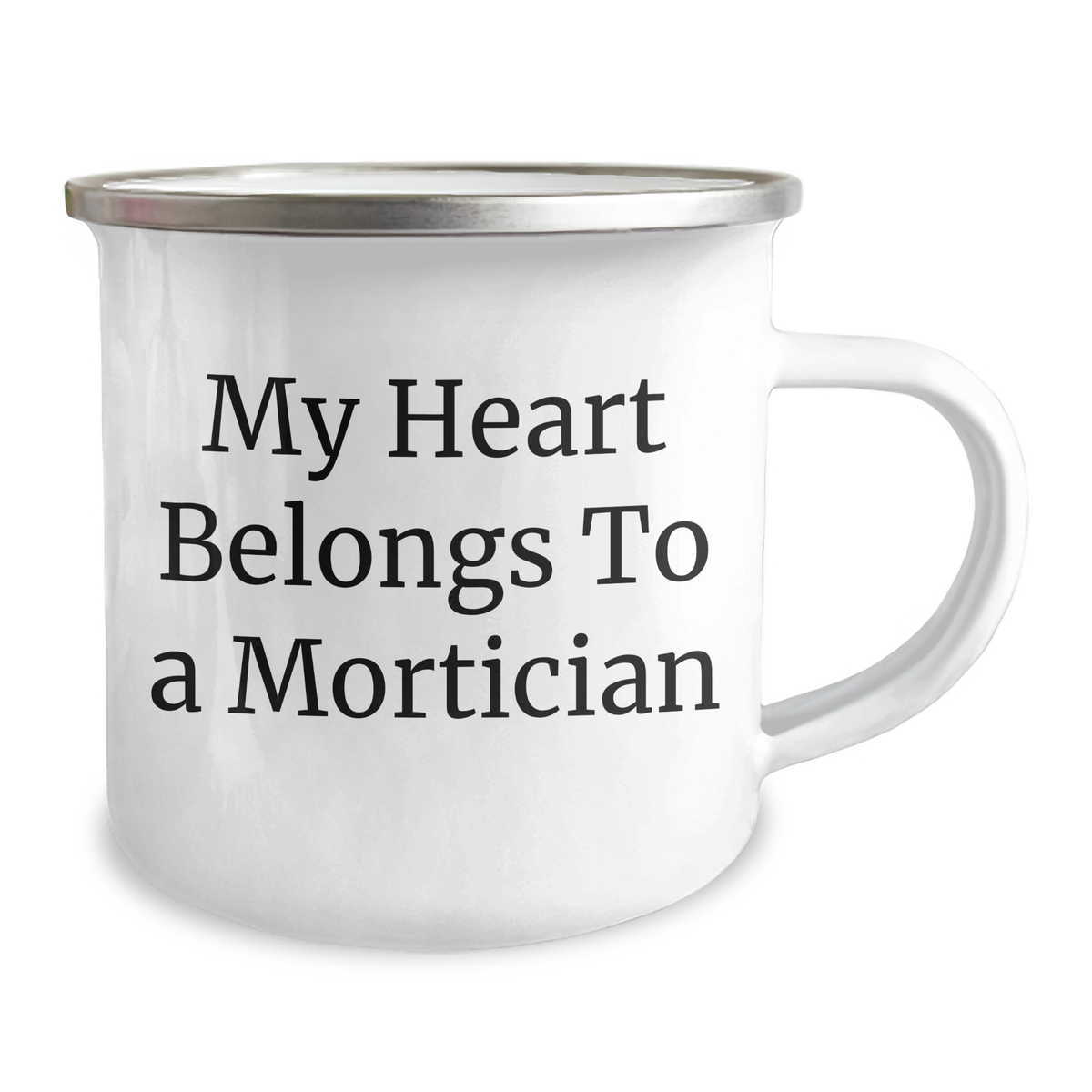 Funny Mortician Gifts, My Heart Belongs To A Mortician, Camping Mug for Mortician Lovers, Gifts from Friends, Unique Mother's Day Unique Gifts - Image 2