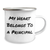 Funny Principal Camping Mug, My Heart Belongs To A Principal, Gifts from Family to Principal, Unique Father's Day Unique Gifts for Men, Principal Appreciation - Image 2