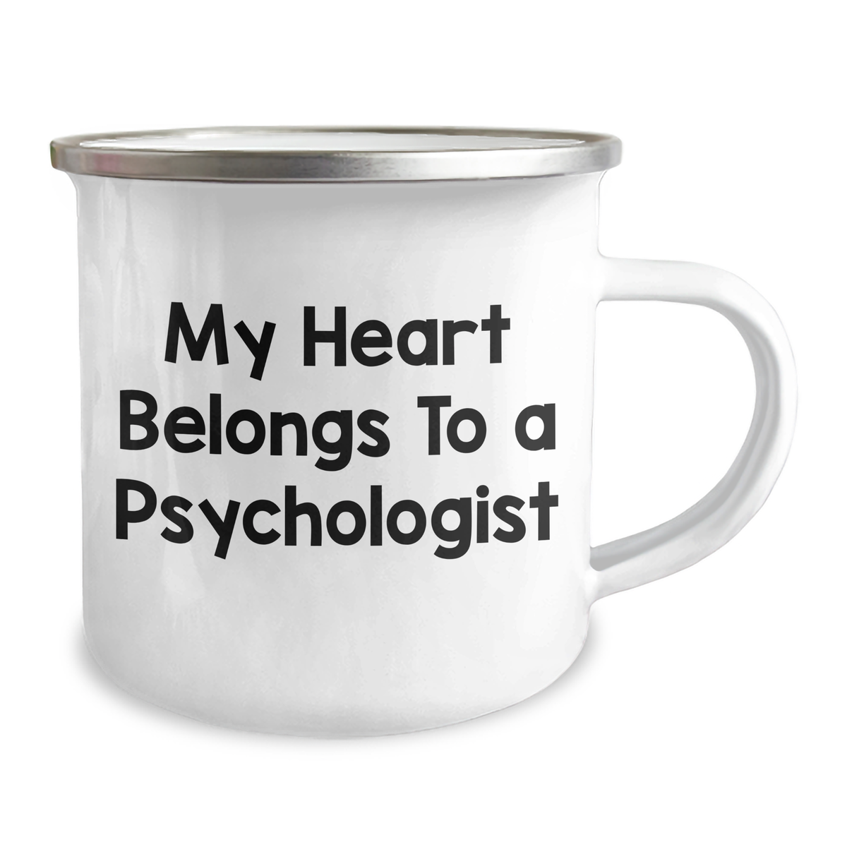 Funny Psychologist Gifts from Men, Unique Camping Mugs for Father's Day, My Heart Belongs To A Psychologist Quote, 12 oz Stainless Steel Enamel Finish - Image 2