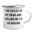 Funny Baking Gifts from Men to Sons on Father's Day - The Voices In My Head Are Telling Me To Go Baking Camping Mug, 12 oz Stainless Steel with Enamel Finish - Image 2