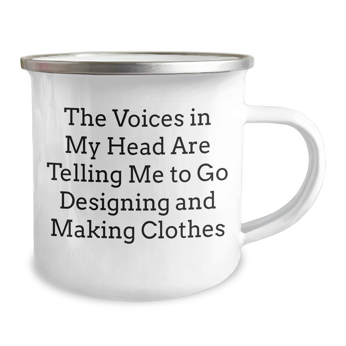Funny Quotes for Designing and Making Clothes Lovers, Gifts from Friends, 12 oz Camping Mug for Dad on Father's Day, Inspirational Designing and Making Clothes Motivation for Men - Image 2