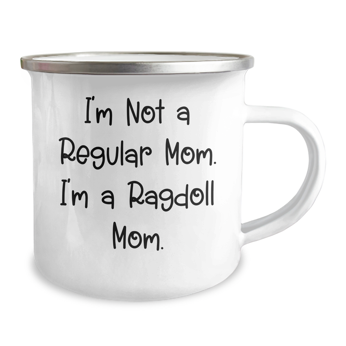 Ragdoll Cat Mom Gifts - Unique Camping Mug for Dad on Father's Day, 'I'm Not A Regular Mom. I'm A Ragdoll Mom.' Funny Quote Coffee Mug, 12 oz Stainless Steel with Enamel Finish - Image 2