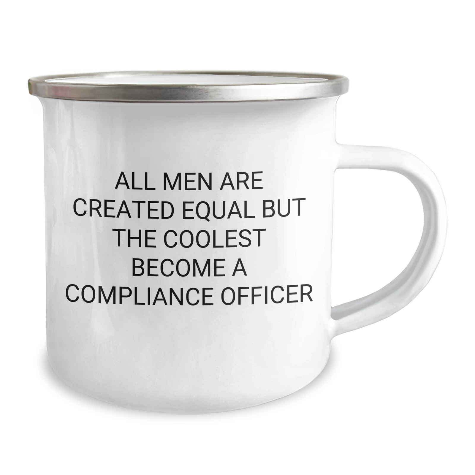 Compliance Officer Gifts from Men - Funny Camping Mug for Mother's Day - 'All Men Are Created Equal But The Coolest Become A Compliance Officer' Quote, 12 oz Stainless Steel with Enamel Finish - Image 2