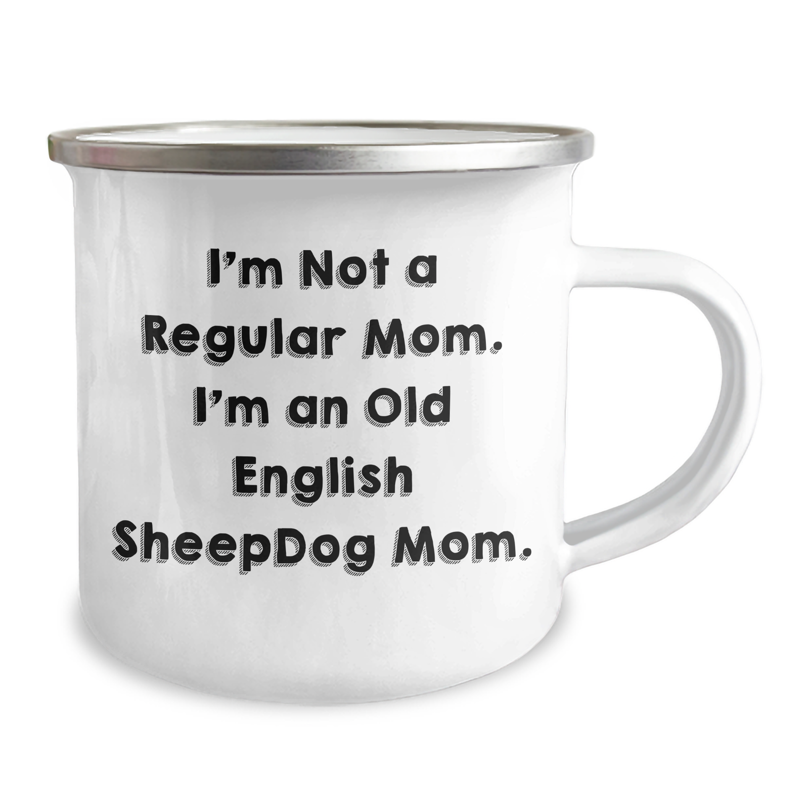 Old English Sheepdog Mom Funny Gifts for Dad Camping Mug, 'I'm Not A Regular Mom. I'm An Old English Sheepdog Mom.' Funny Dad Gifts from Family, Perfect for Old English Sheepdog Lovers - Image 2