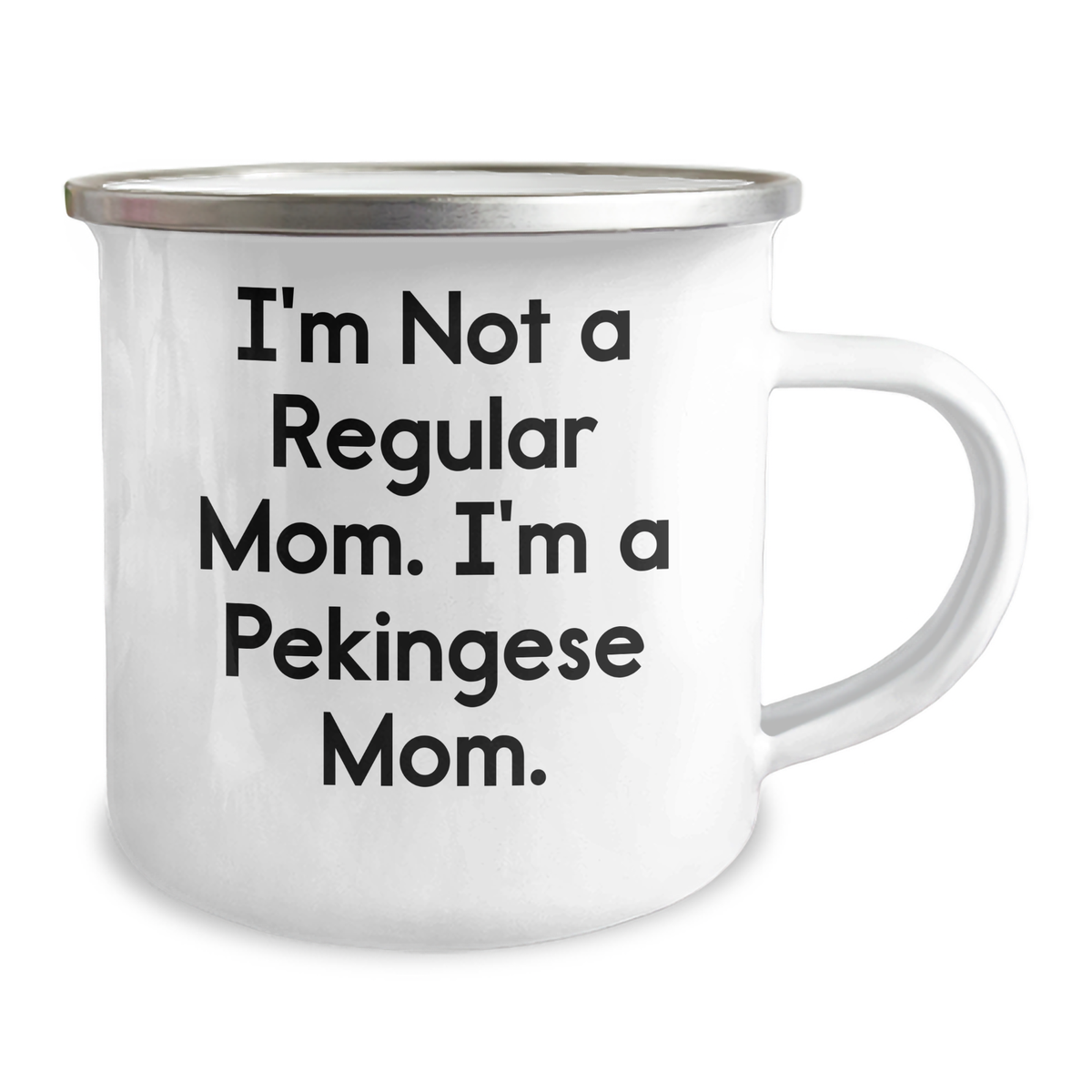 Funny Pekingese Dog Mom Gifts for Him, Camping Mug 'I'm Not A Regular Mom. I'm A Pekingese Mom.' from Family, Unique Father's Day Unique Gifts for Dad - Image 2