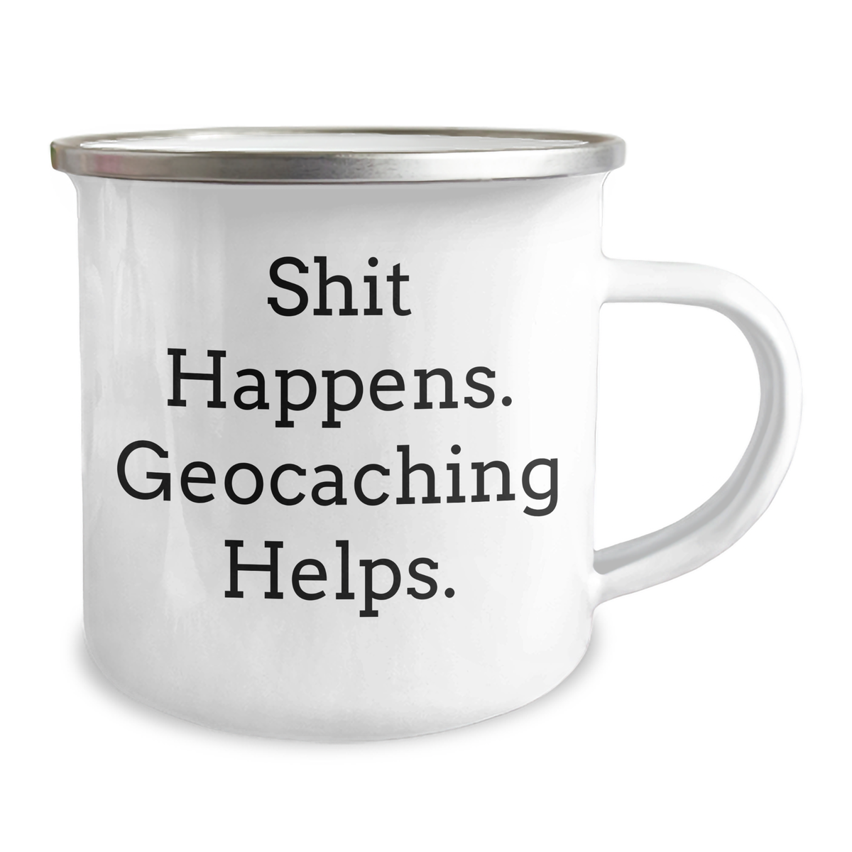 Funny Geocaching Mugs, Shit Happens. Geocaching Helps., Gift Ideas for Geocaching Enthusiasts, Men, and Women - Unique Father's Day Unique Gifts from Family, Friends, or Coworkers - Image 2