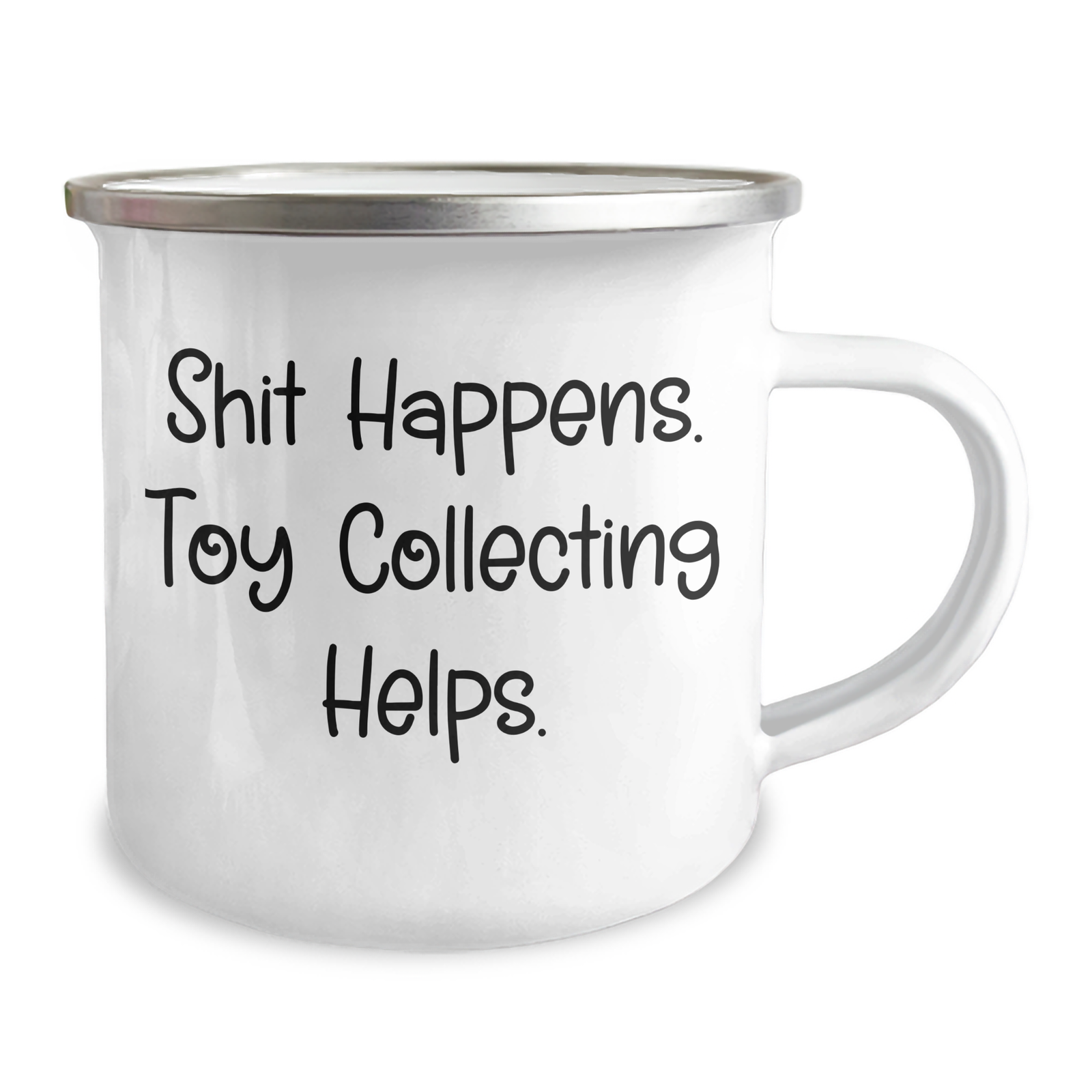 Funny Camping Mug for Toy Collecting Enthusiasts, Gifts from Friends to Men for Father's Day, 'Shit Happens. Toy Collecting Helps.' Quote, 12 oz Stainless Steel with Enamel Finish - Image 2
