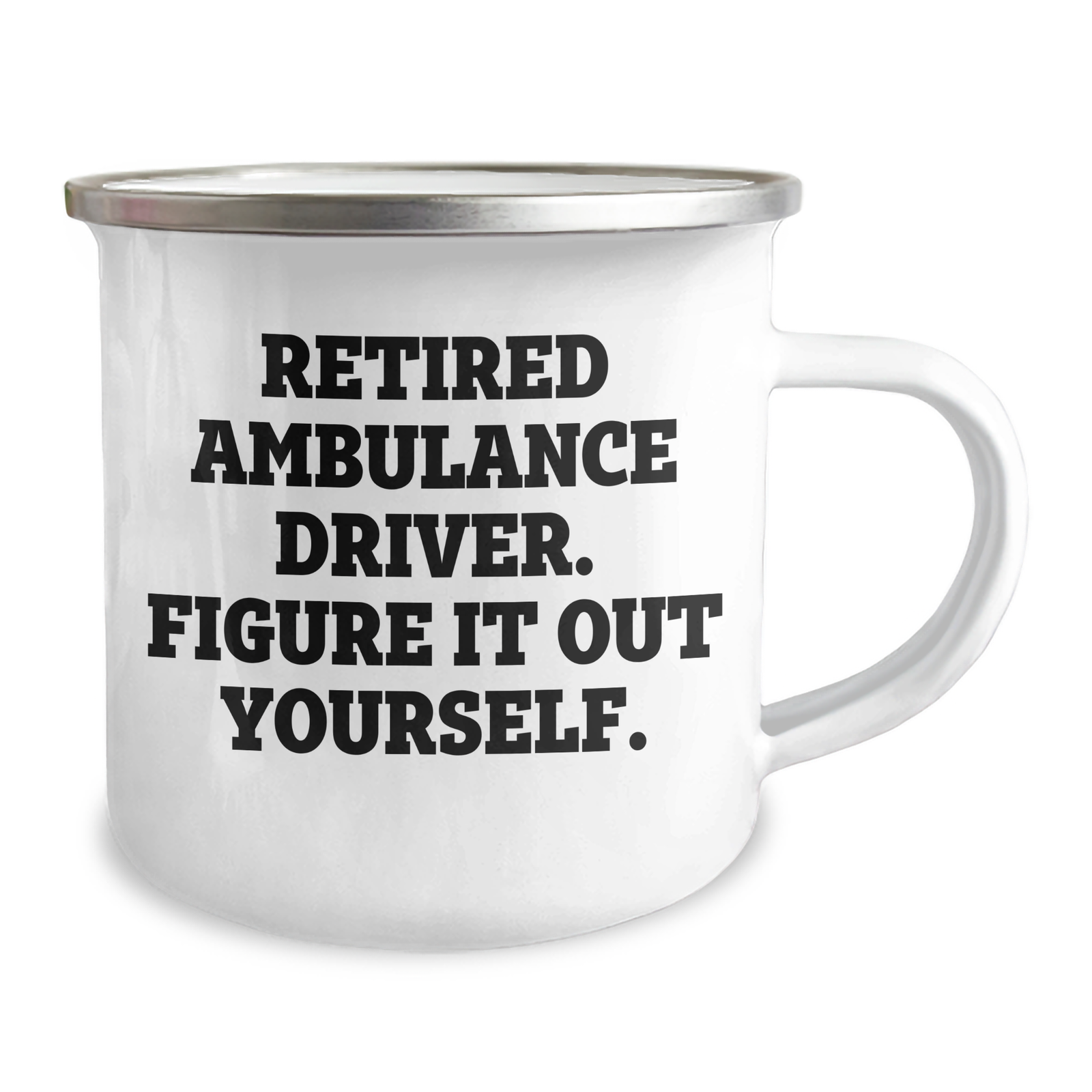Ambulance Driver Gifts - Retired Ambulance Driver Figure It Out Yourself Camping Mug for Men, Funny Father's Day Unique Gift from Men to Ambulance Driver - Image 2
