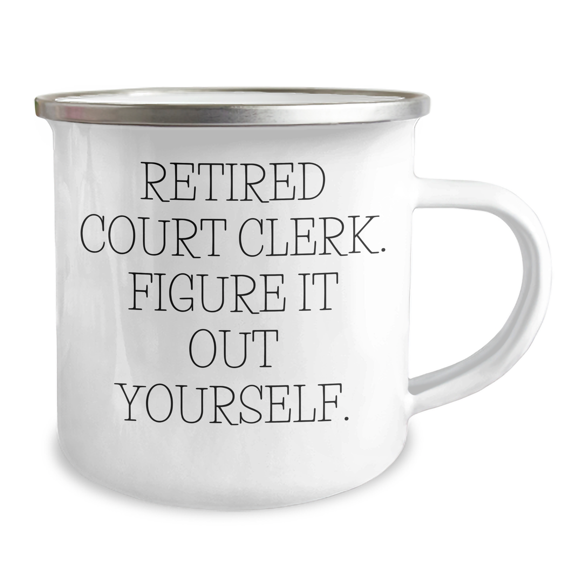 Court Clerk Humor Gifts from Friends for Him, Funny Camping Mug, Retired Court Clerk Figure It Out Yourself, Father's Day Unique Gifts - Image 2