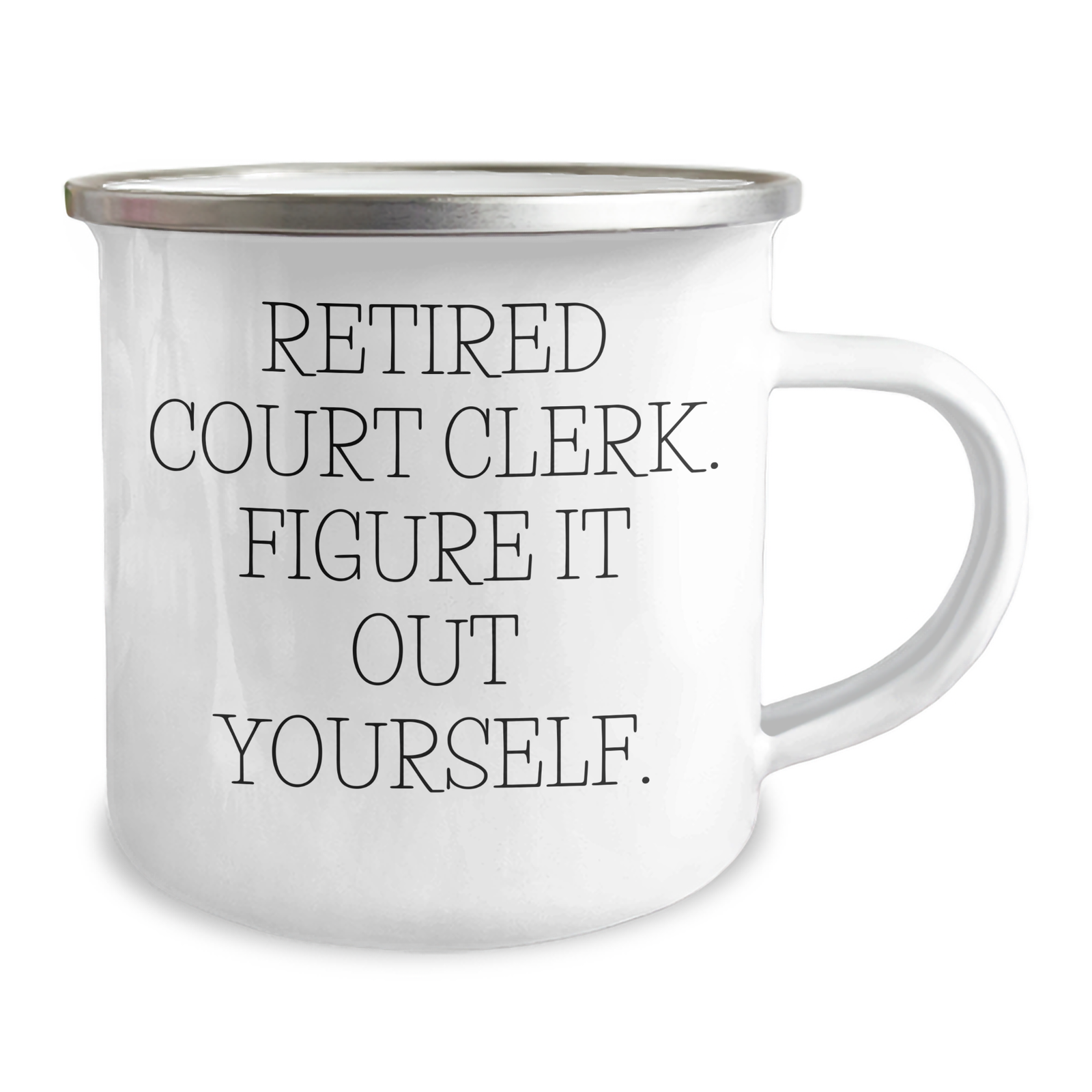 Court Clerk Humor Gifts from Friends for Him, Funny Camping Mug, Retired Court Clerk Figure It Out Yourself, Father's Day Unique Gifts - Image 2
