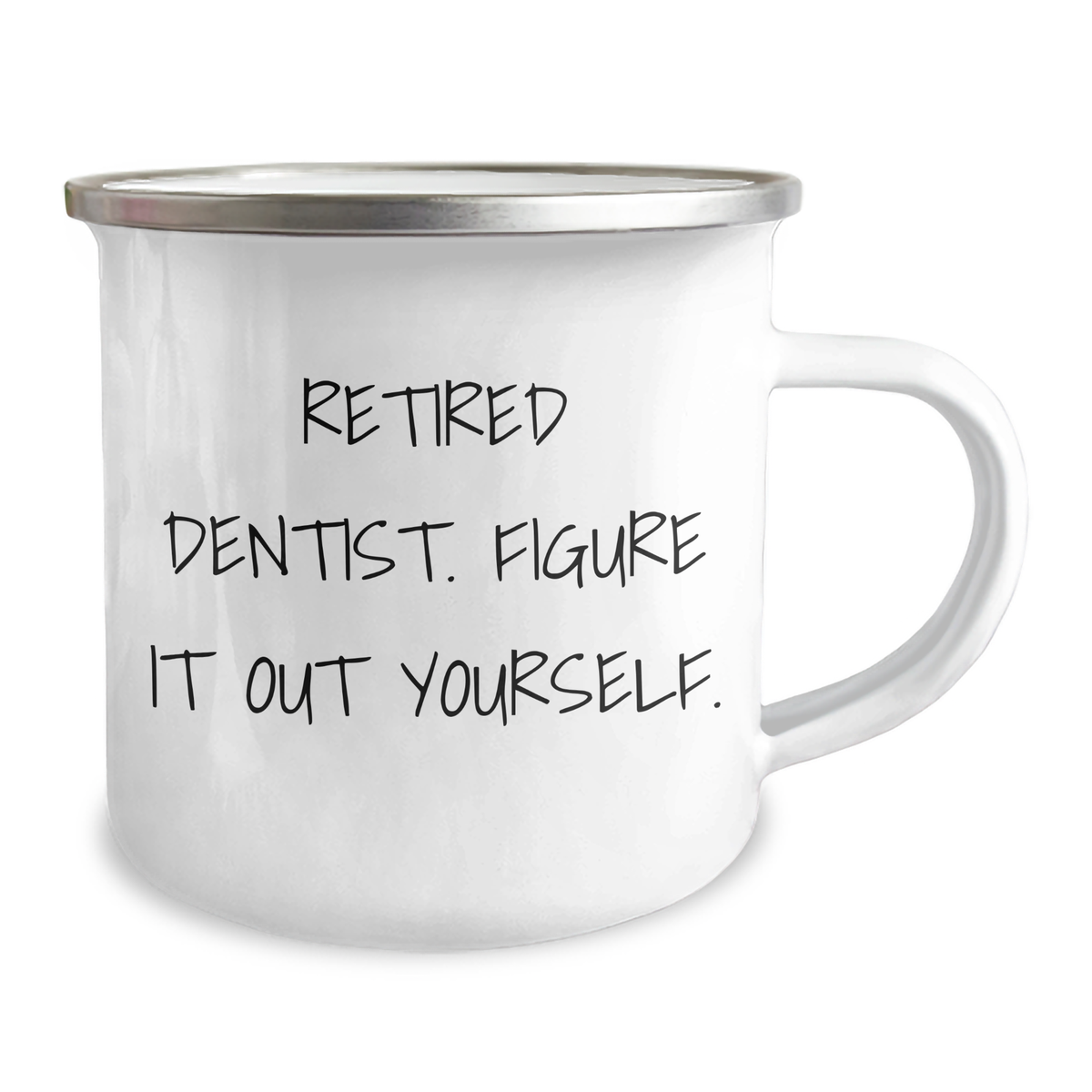 Dentist Gifts for Men - Camping Mug with 'Retired Dentist. Figure It Out Yourself.' Quote, Perfect for Father's Day from Family - Image 2