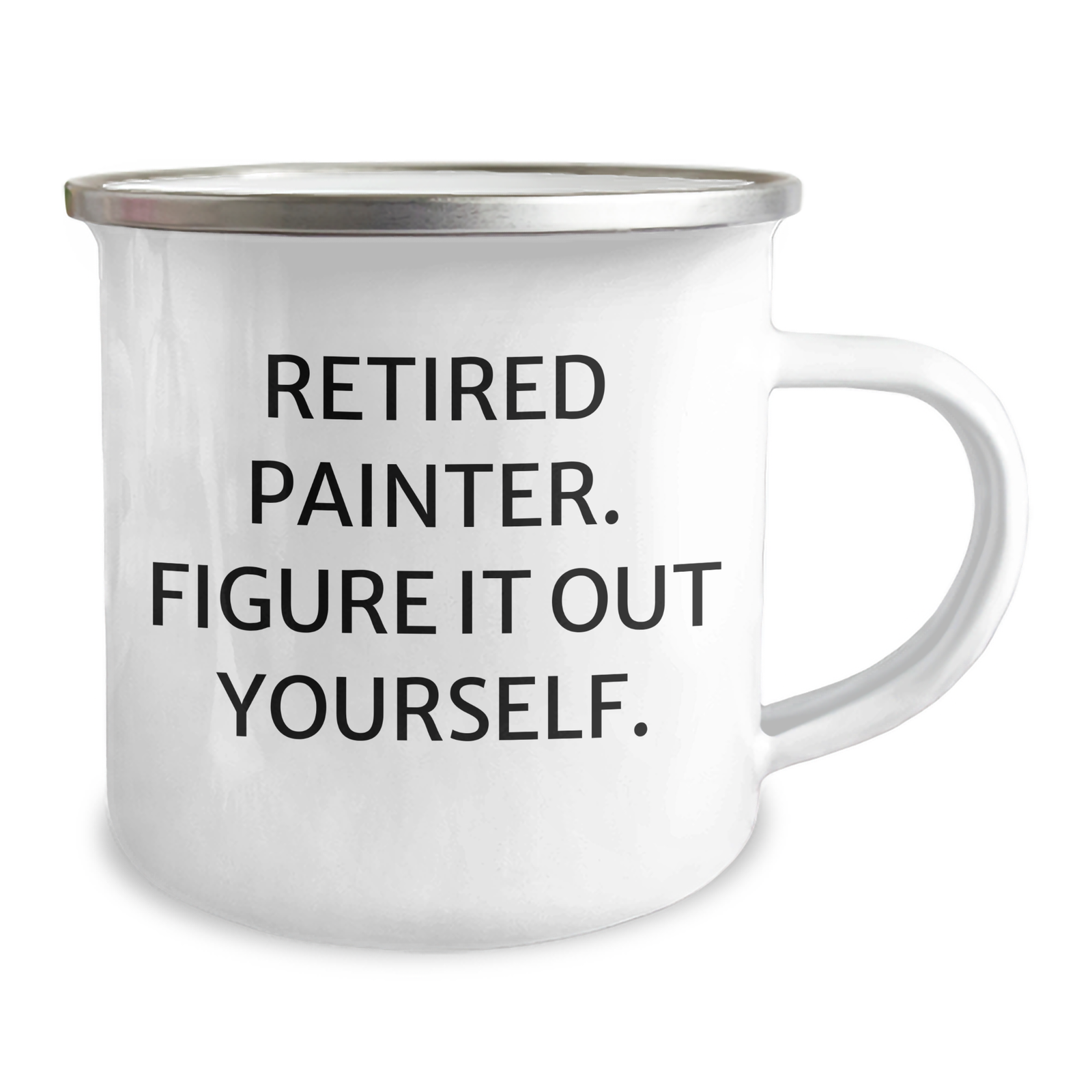 Funny Retired Painter Gifts from Men, Unique Camping Mug for Painter Dad on Father's Day - 'Figure It Out Yourself.' - Image 2