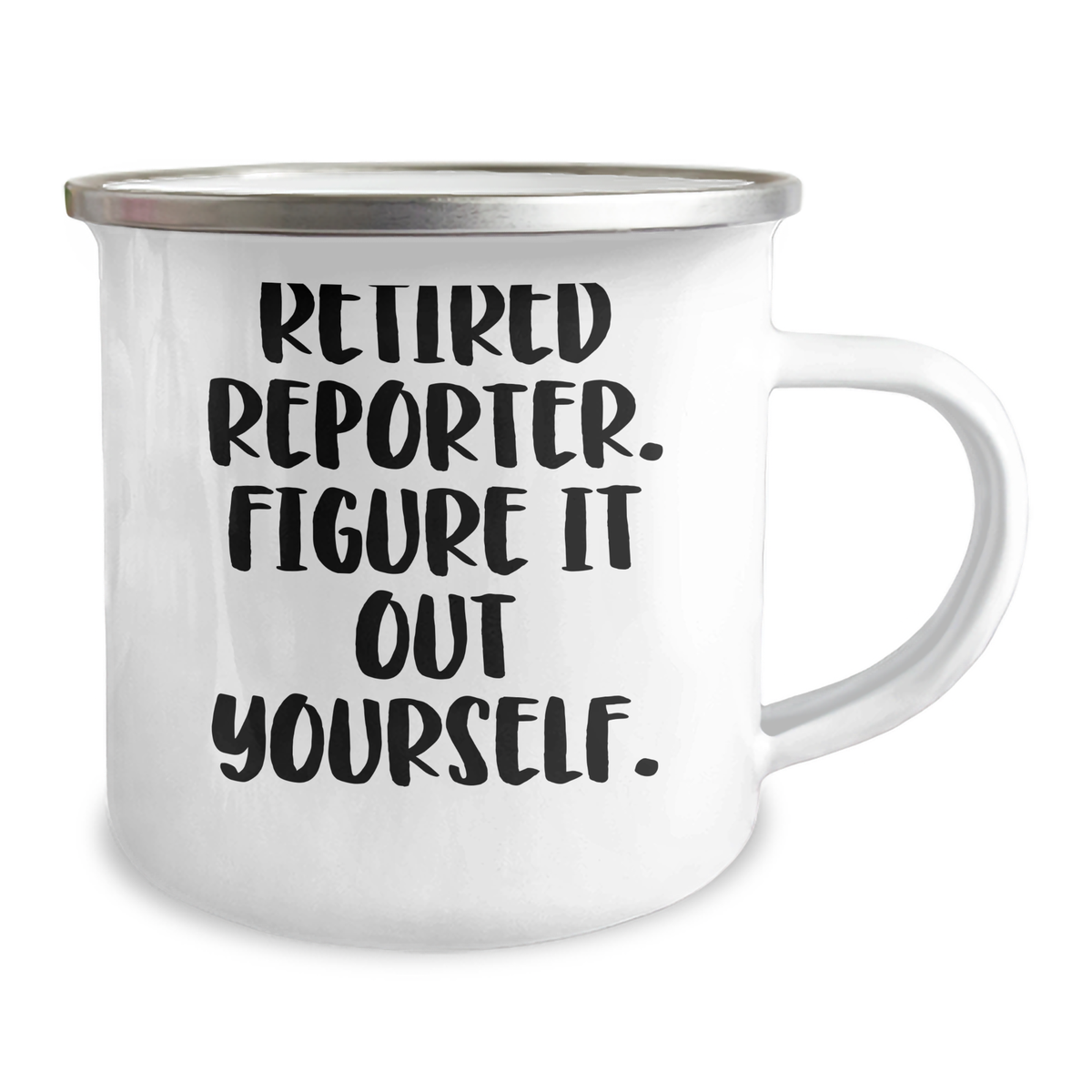 Reporter Inspired Camping Mug, Funny Quote 'Figure It Out Yourself' - Gifts from Men to Reporter on Father's Day - Image 2