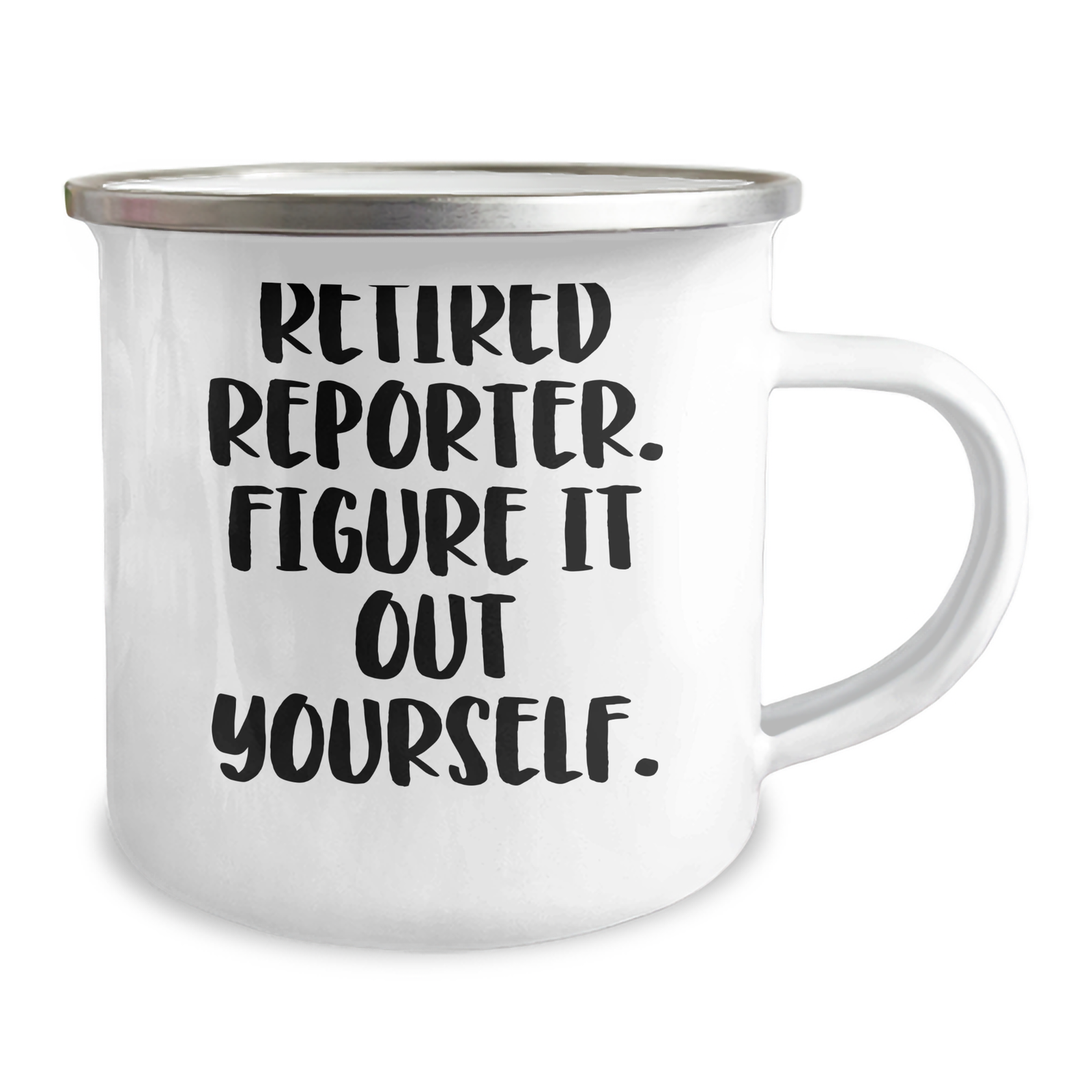 Reporter Inspired Camping Mug, Funny Quote 'Figure It Out Yourself' - Gifts from Men to Reporter on Father's Day - Image 2