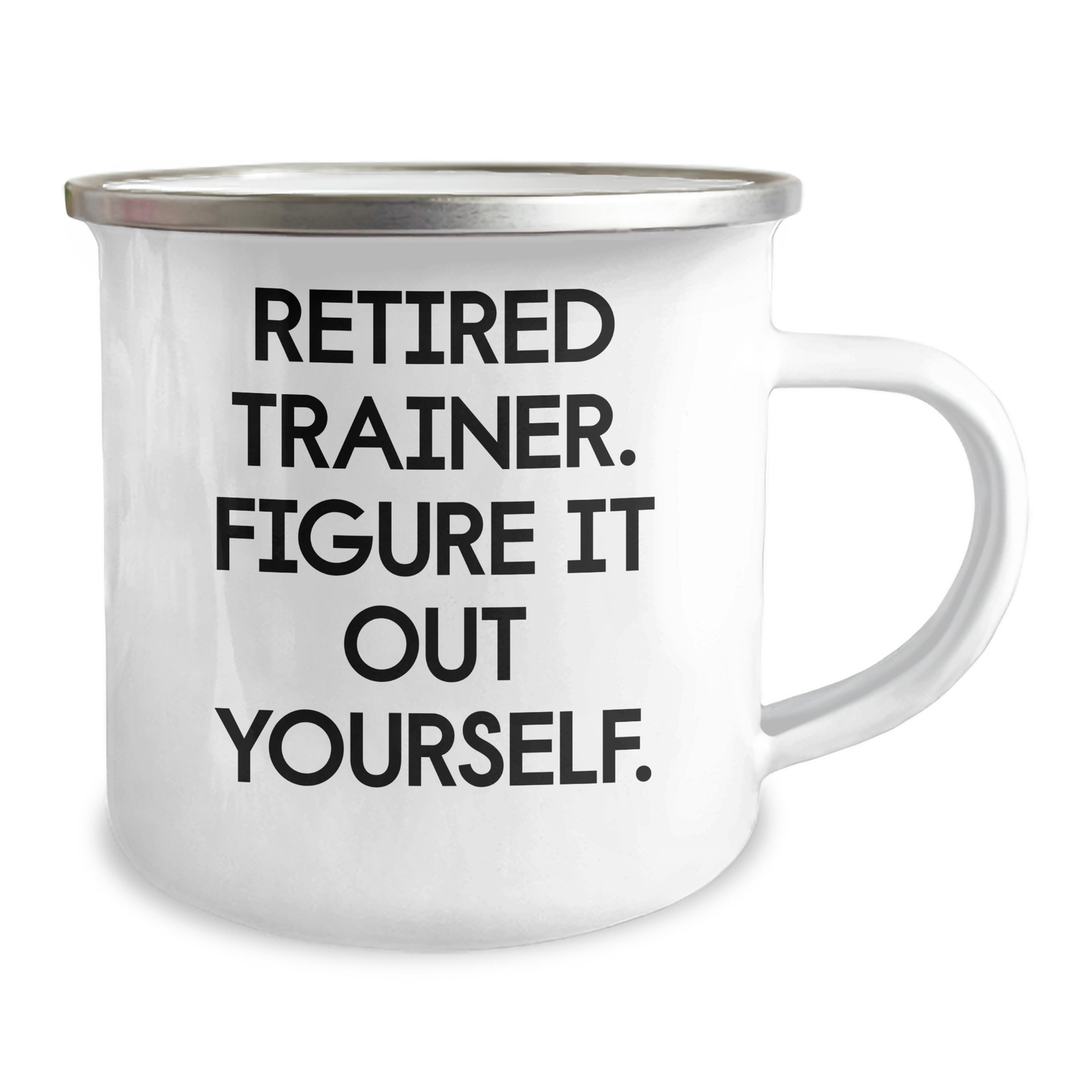 Funny Trainer Gifts for Men - Retired Trainer Figure It Out Yourself Camping Mug, 12 oz Stainless Steel with Enamel Finish, Gifts from Men to Men for Father's Day - Image 2