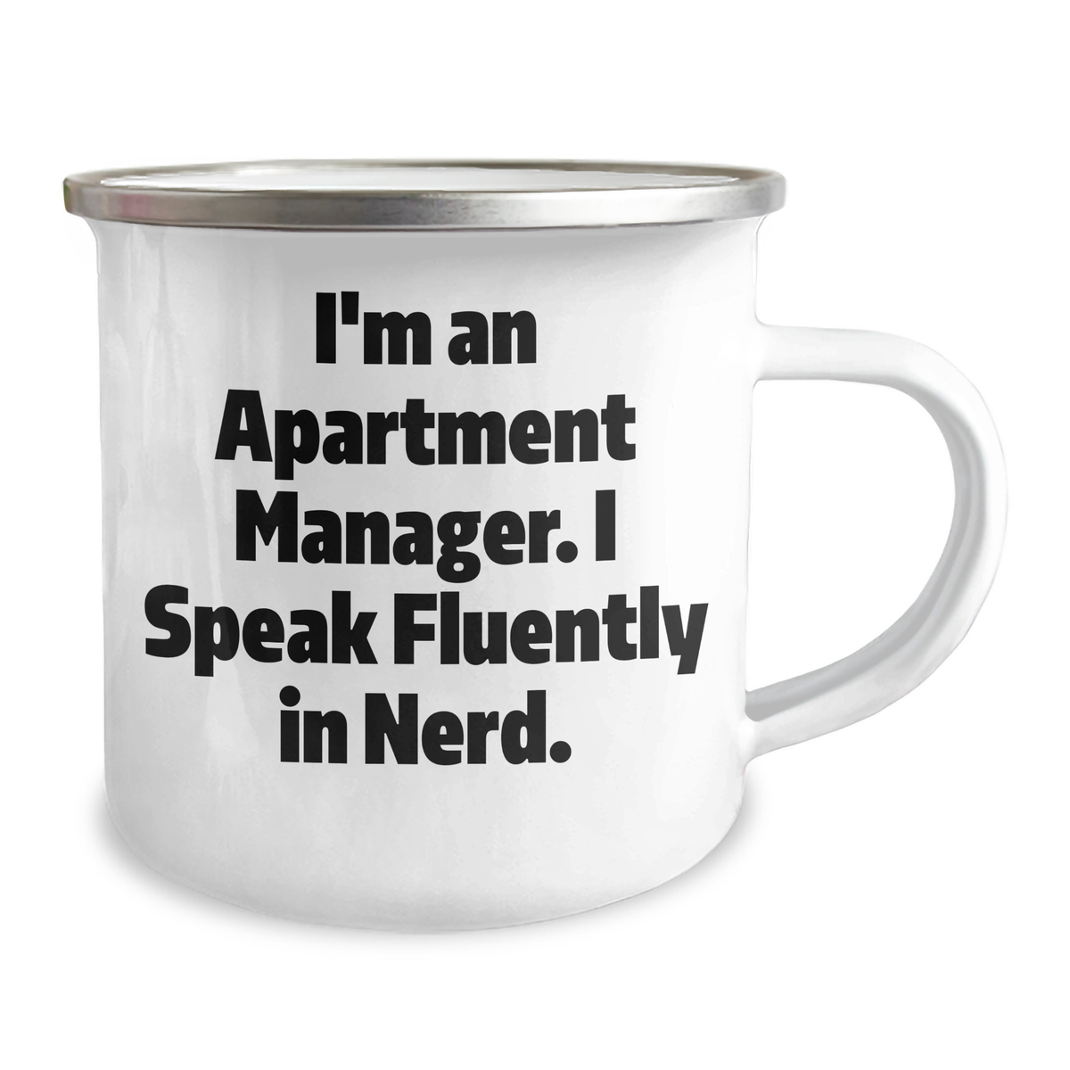 Funny Apartment Manager Gifts from Men to Friends - I'm An Apartment Manager. I Speak Fluently In genius. Camping Mug for Father's Day - Image 2