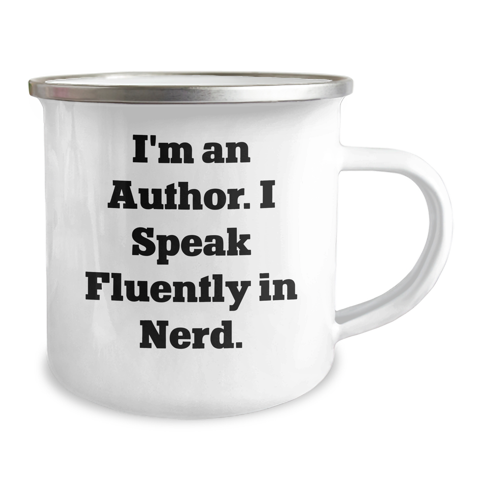 Author's Humor Camping Mug, Funny Gift for Men from Friends, Unique Father's Day Unique Gifts for Authors, 'I'm An Author. I Speak Fluently In genius.' - Image 2