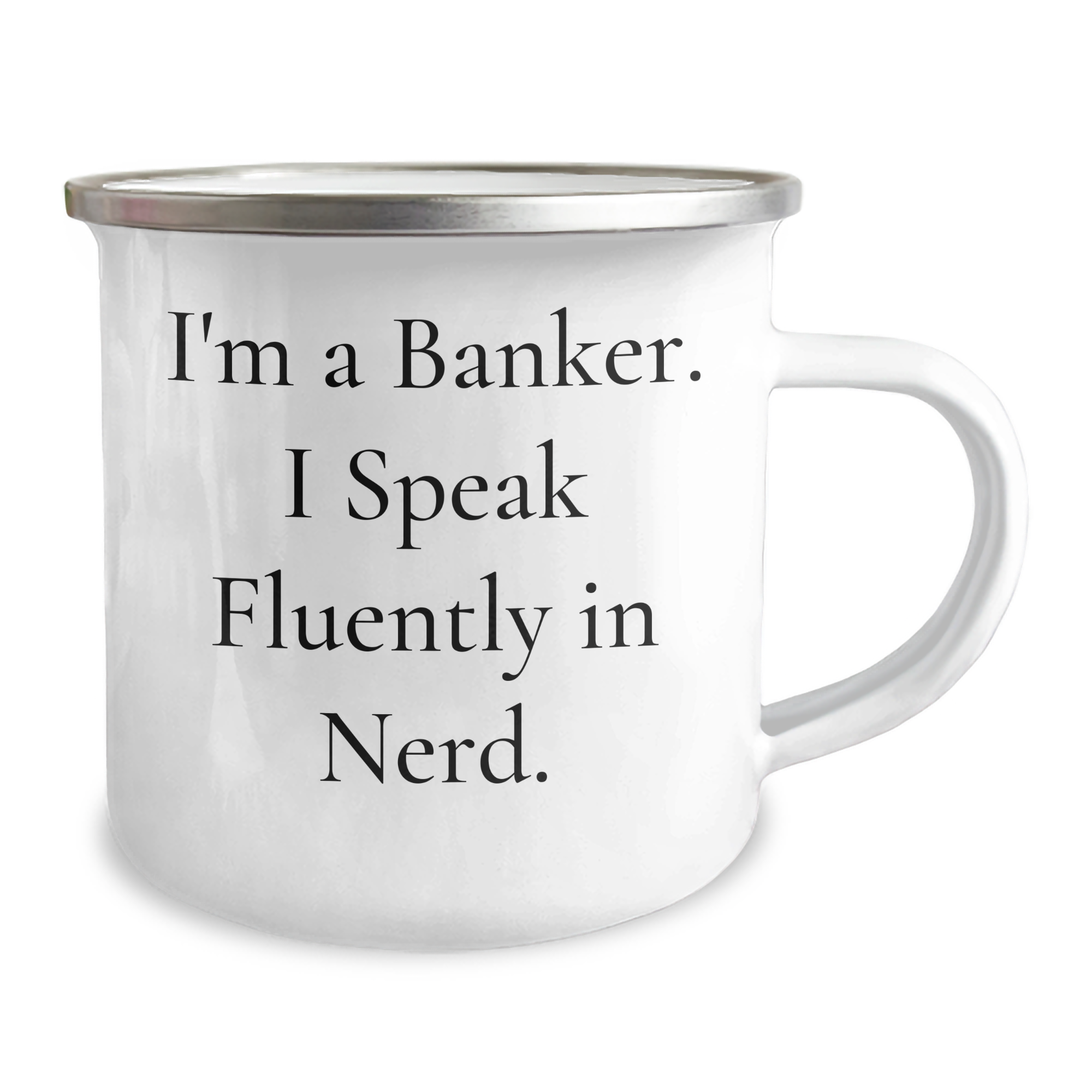 Banker's Humor, Camping Mug for Father's Day Unique Gifts from Men to Banker Friends - Image 2
