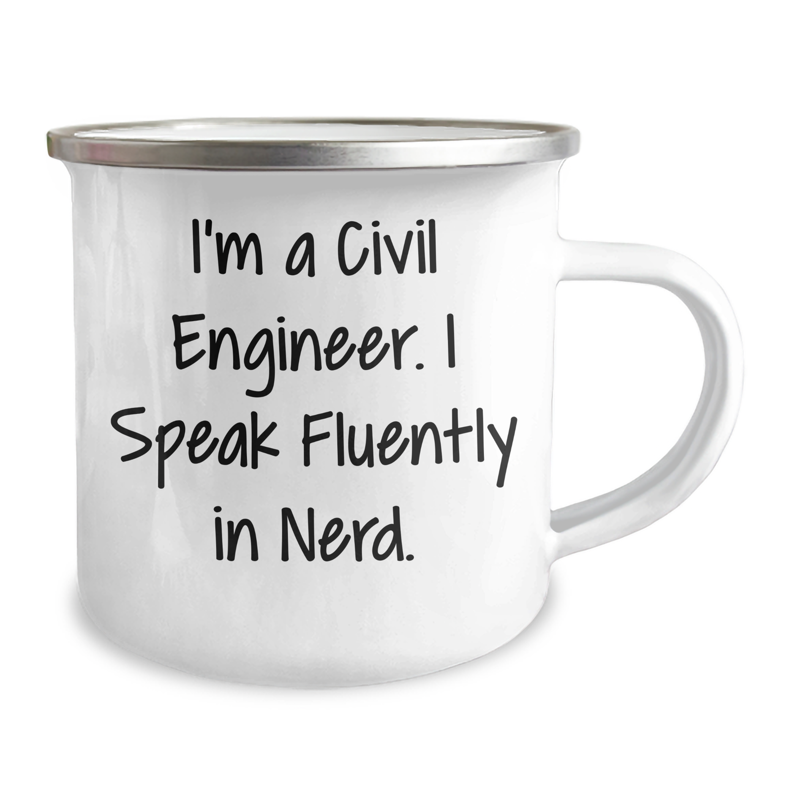 Civil Engineer Gifts from Men - I'm A Civil Engineer. I Speak Fluently In genius. Father's Day Camping Mug, 12 oz Stainless Steel - Image 2