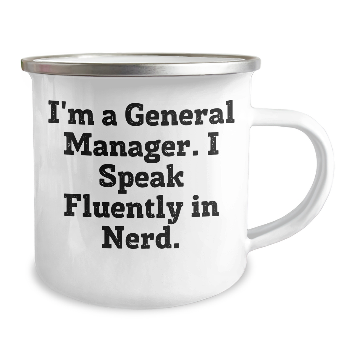 Funny General Manager Gifts from Friends, Unique Camping Mugs for Him, 'I'm A General Manager. I Speak Fluently In genius.' Quote on Stainless Steel with Enamel Finish, Father's Day Unique Gifts - Image 2