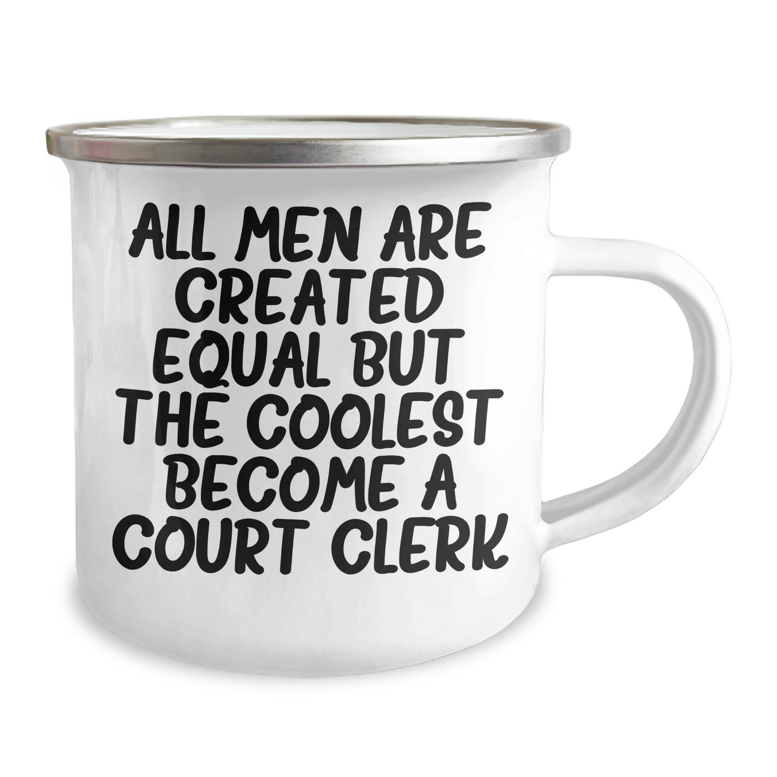 Funny Court Clerk Gifts from Men, Unique Camping Mug for Mother's Day, 'All Men Are Created Equal But The Coolest Become A Court Clerk' - Image 2