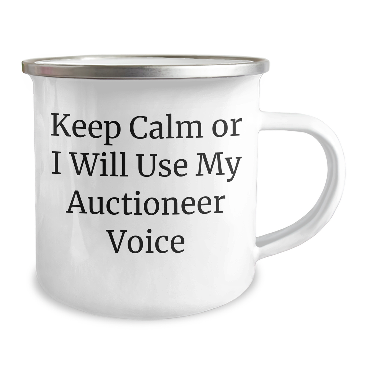 Auctioneer Humor Gifts from Men to Friends on Mother's Day - Keep Calm Or I Will Use My Auctioneer Voice Camping Mug - Image 2