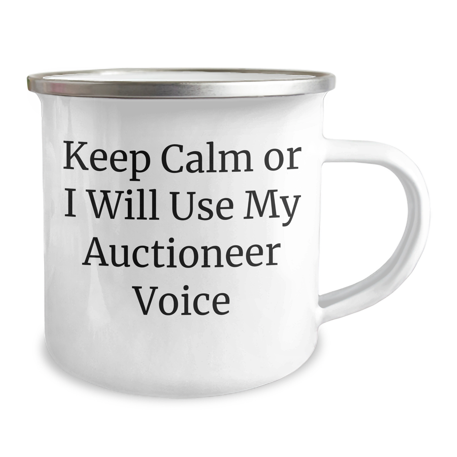 Auctioneer Humor Gifts from Men to Friends on Mother's Day - Keep Calm Or I Will Use My Auctioneer Voice Camping Mug - Image 2