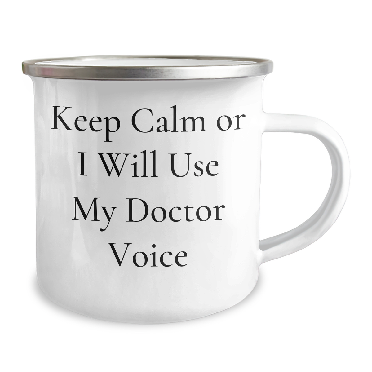 Funny Doctor Gifts from Friends, Unique Camping Mug for Mother's Day, 'Keep Calm Or I Will Use My Doctor Voice' - 12 oz Stainless Steel with Enamel Finish - Image 2