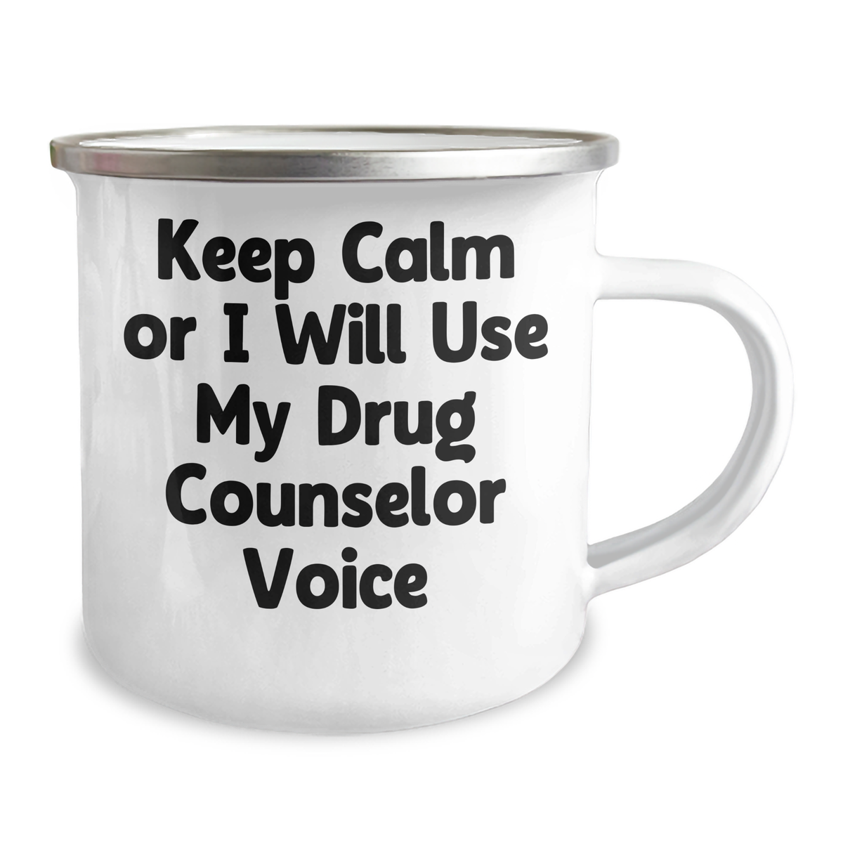 Funny Drug Counselor Camping Mug Gifts from Friends for Mother's Day - 'Keep Calm Or I Will Use My Drug Counselor Voice' Humorous Quote - Image 2