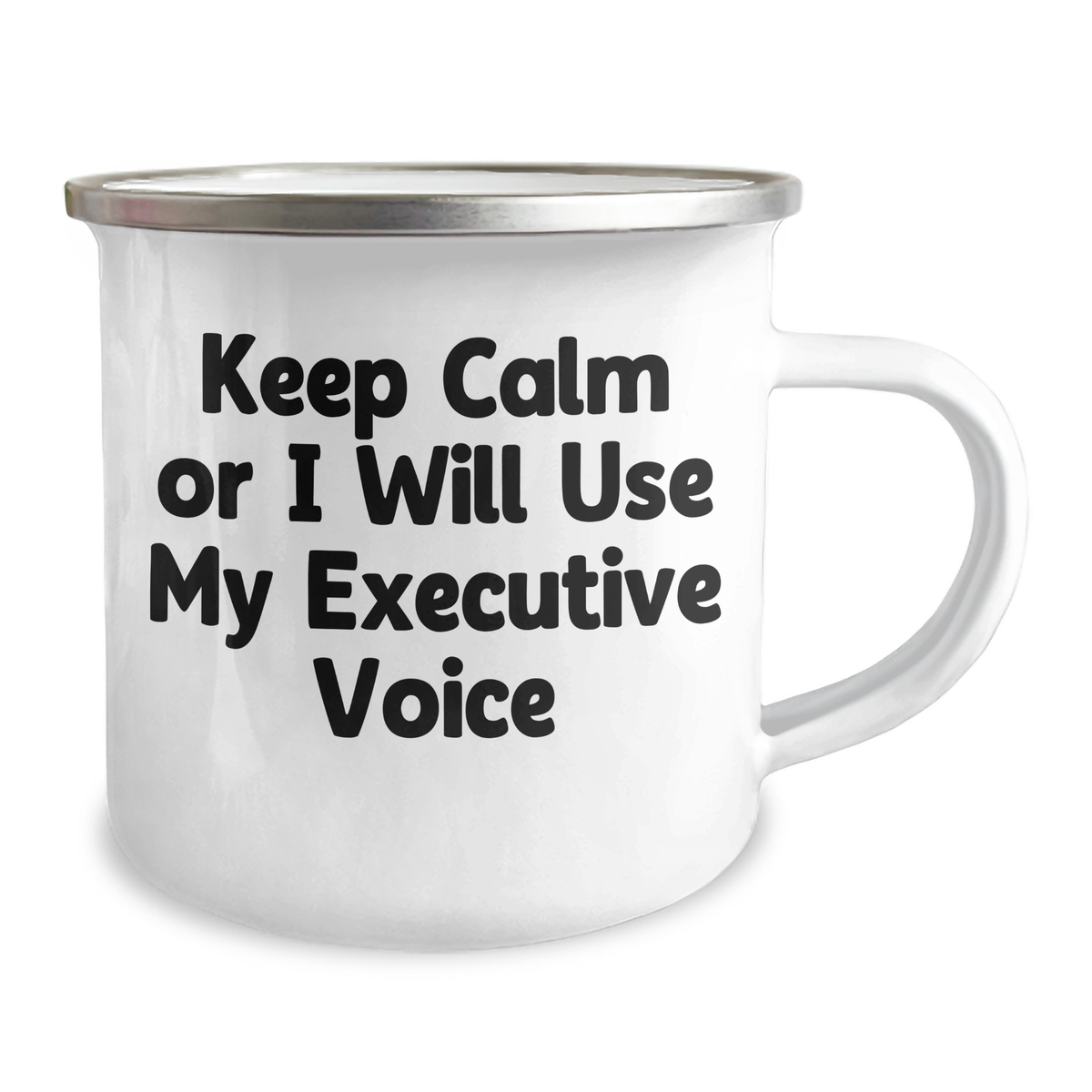 Funny Executive Camping Mug Gifts from Friends, Coworkers, or Family - 'Keep Calm Or I Will Use My Executive Voice' - 12 oz Stainless Steel with Enamel Finish, Perfect for Father's Day - Image 2