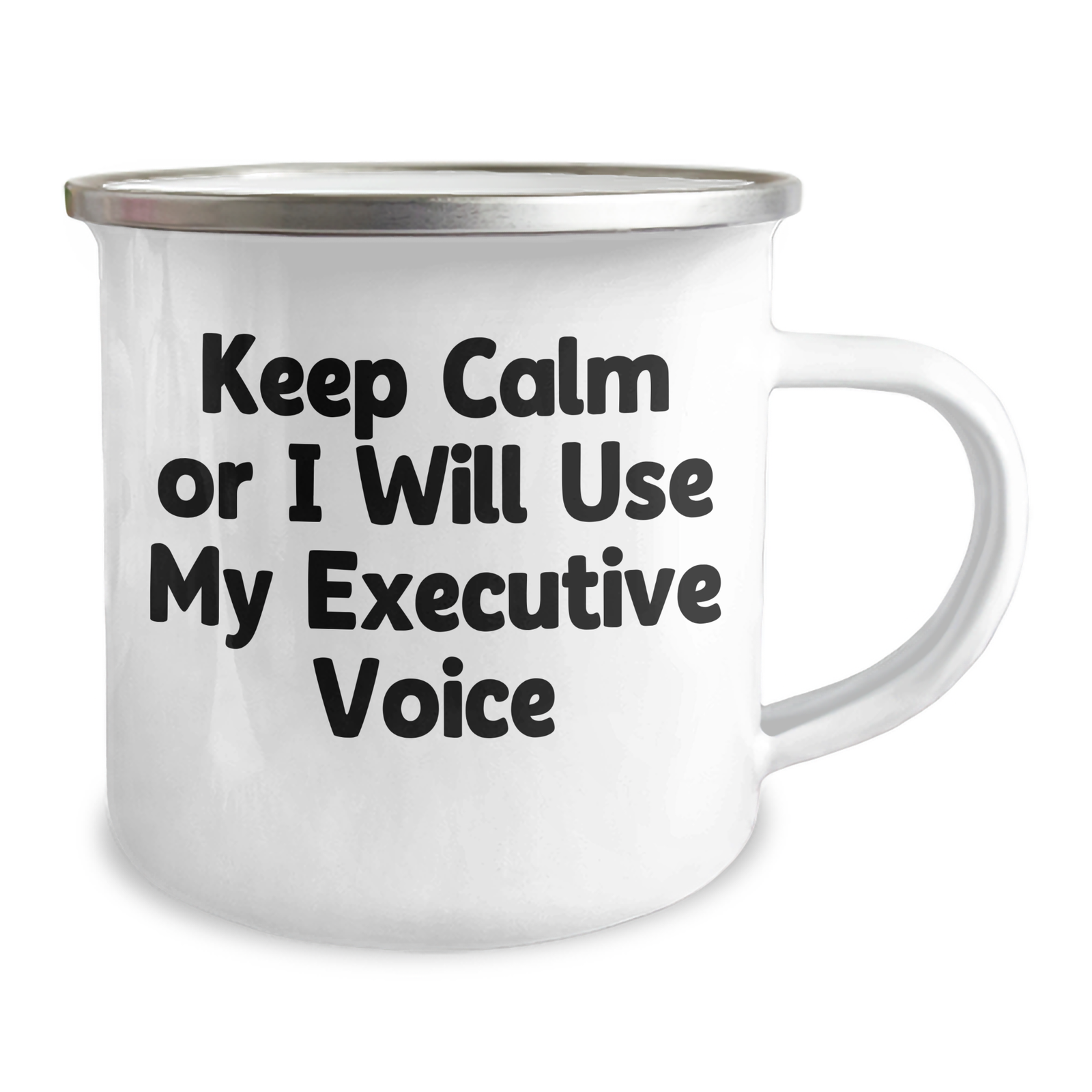 Funny Executive Camping Mug Gifts from Friends, Coworkers, or Family - 'Keep Calm Or I Will Use My Executive Voice' - 12 oz Stainless Steel with Enamel Finish, Perfect for Father's Day - Image 2