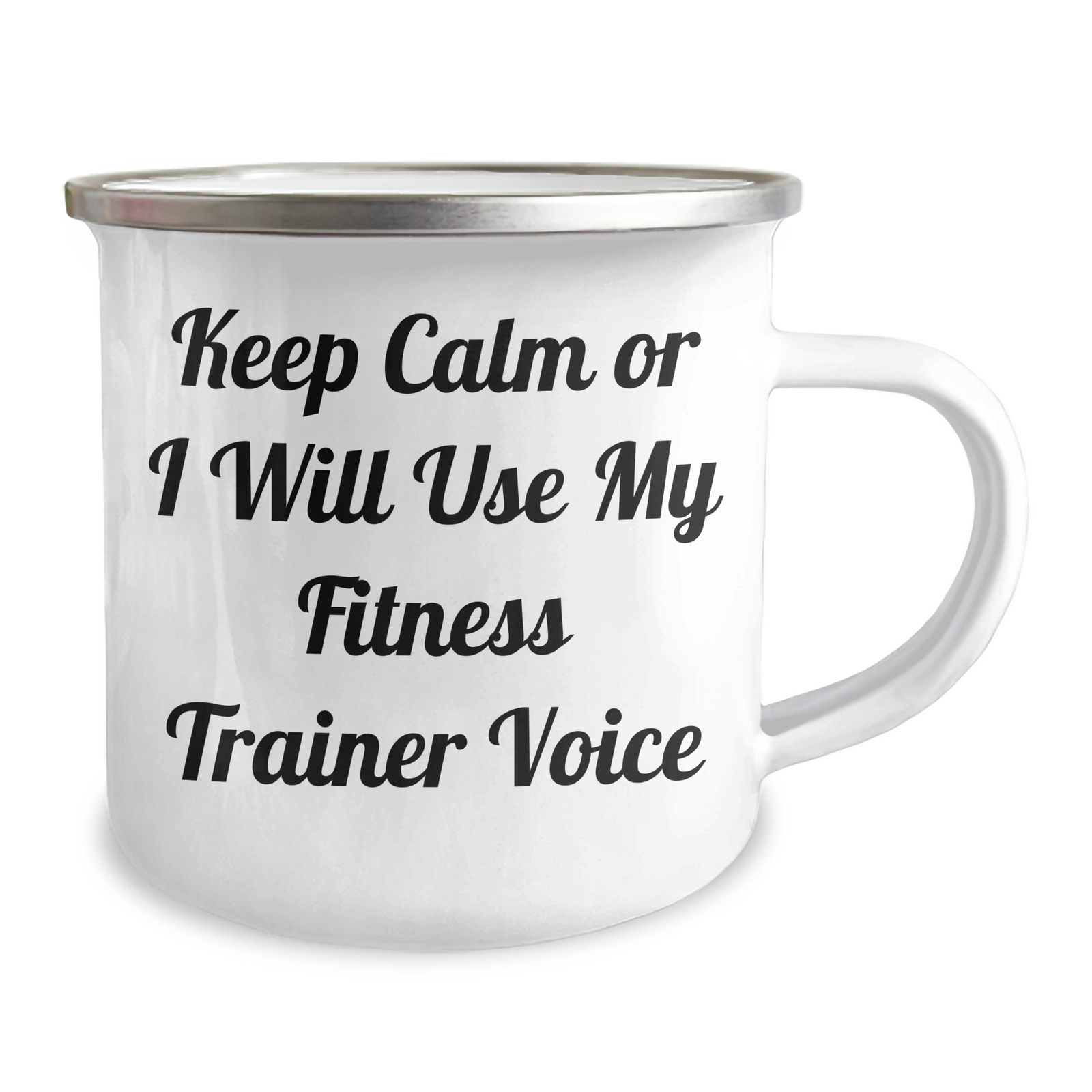 Funny Fitness Trainer Gifts from Friends for Mother's Day - 'Keep Calm Or I Will Use My Fitness Trainer Voice' Camping Mug, 12 oz Stainless Steel with Enamel Finish - Image 2
