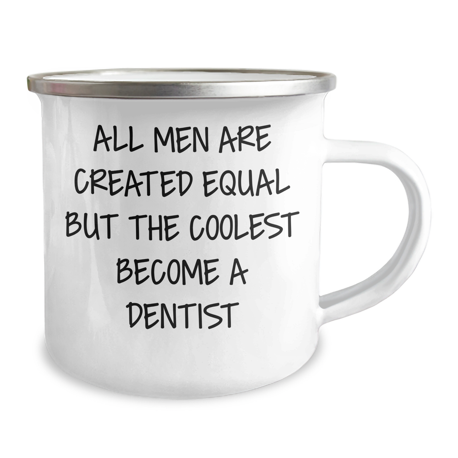 Funny Dentist Gifts for Mom's Special Day - 'All Men Are Created Equal But The Coolest Become A Dentist' Camping Mug from Friends for Her - Image 2