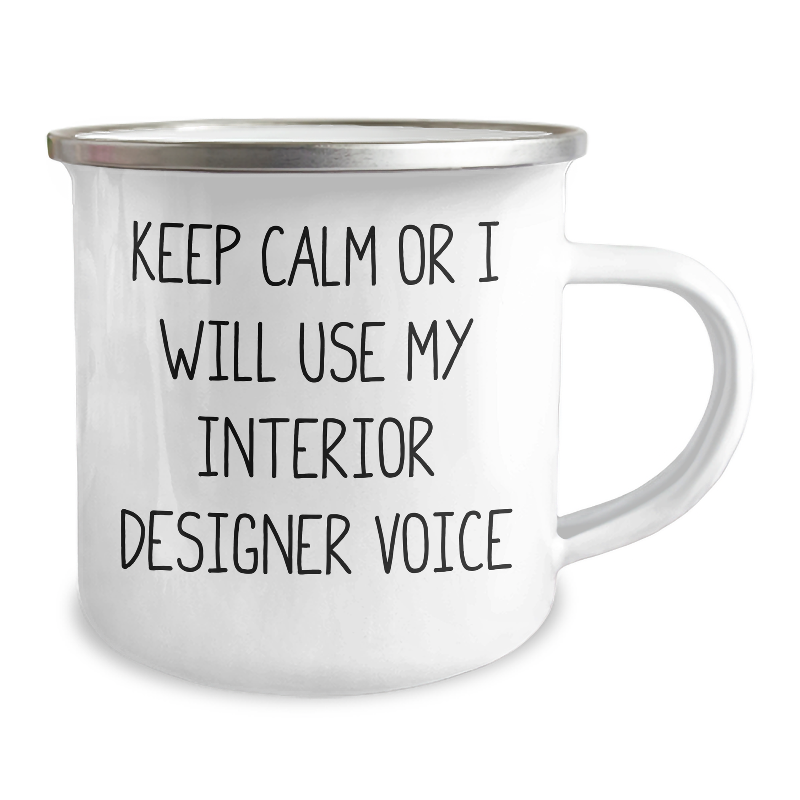 Funny Interior Designer Gifts from Mom, Keep Calm Or I Will Use My Interior Designer Voice, 12 oz Stainless Steel Camping Mug, Mother's Day Unique Gifts for Interior Designers - Image 2