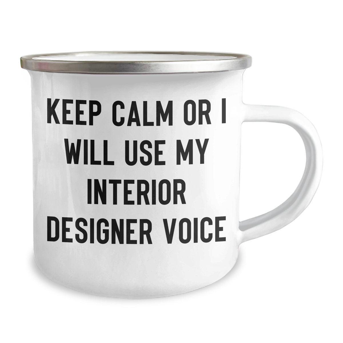 Interior Designer Gifts, Camping Mug, Funny Quote - 'Keep Calm Or I Will Use My Interior Designer Voice', Gifts from Mom for Mother's Day - Image 2