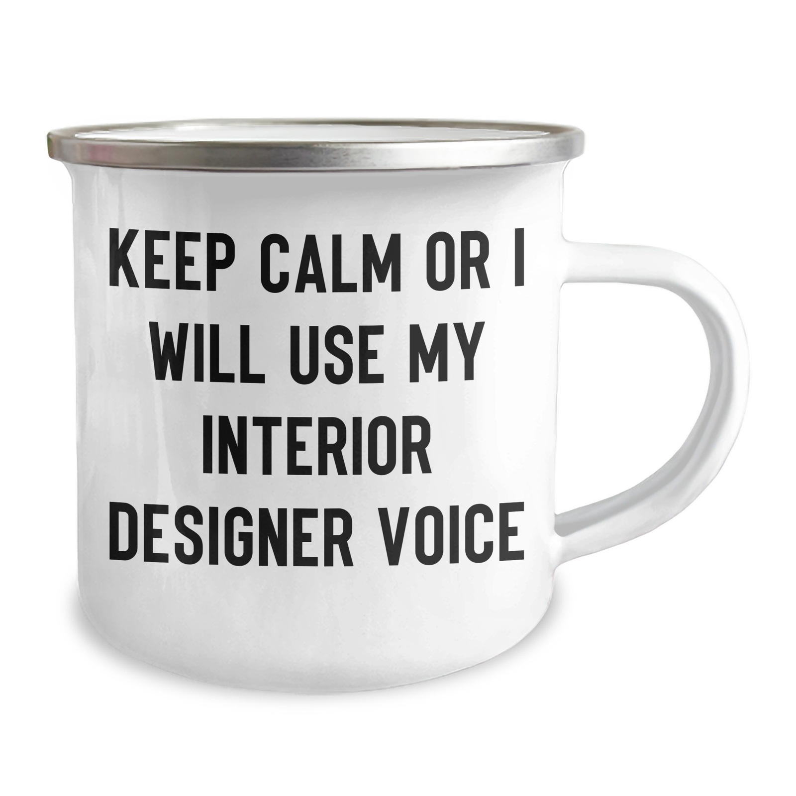 Interior Designer Gifts, Camping Mug, Funny Quote - 'Keep Calm Or I Will Use My Interior Designer Voice', Gifts from Mom for Mother's Day - Image 2
