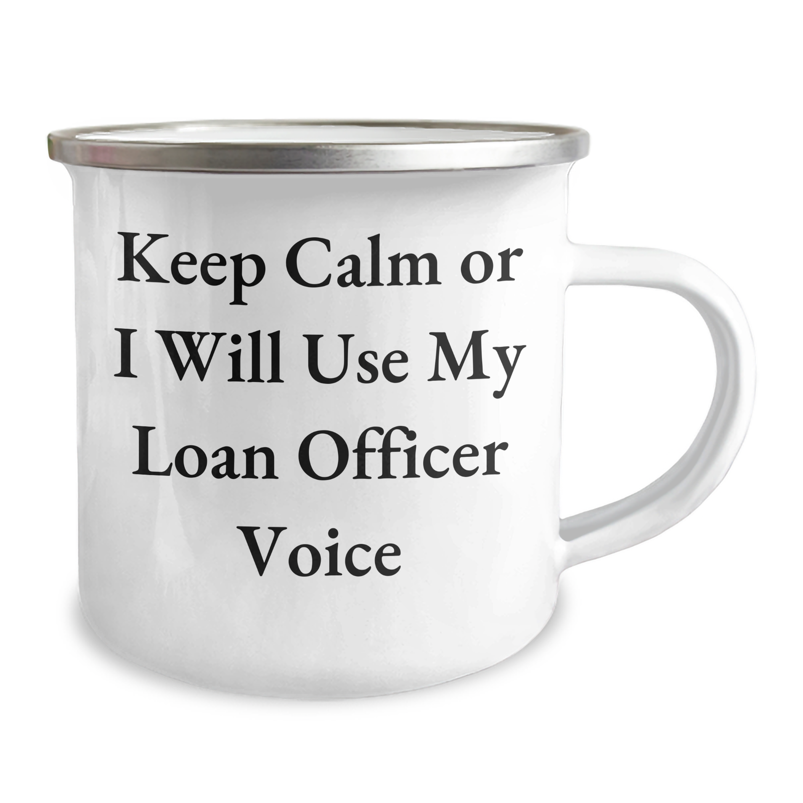 Funny Loan Officer Gifts from Mom - Keep Calm Or I Will Use My Loan Officer Voice, Unique Camping Mug for Loan Officer, Mother's Day Unique Gift for Loan Officer - Image 2