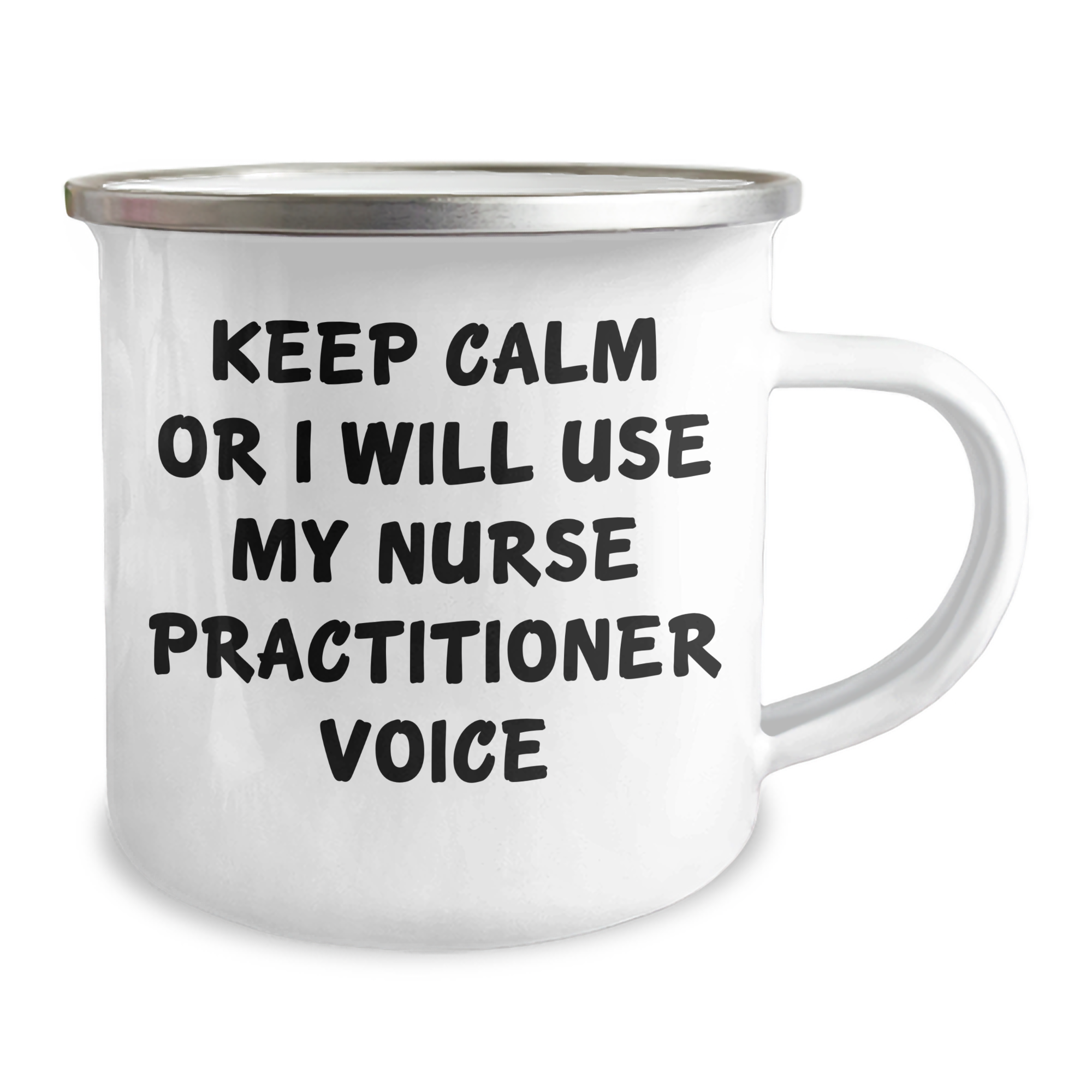 Funny Nurse Practitioner Gifts from Men for Father's Day - Keep Calm Or I Will Use My Nurse Practitioner Voice Camping Mug - Image 2