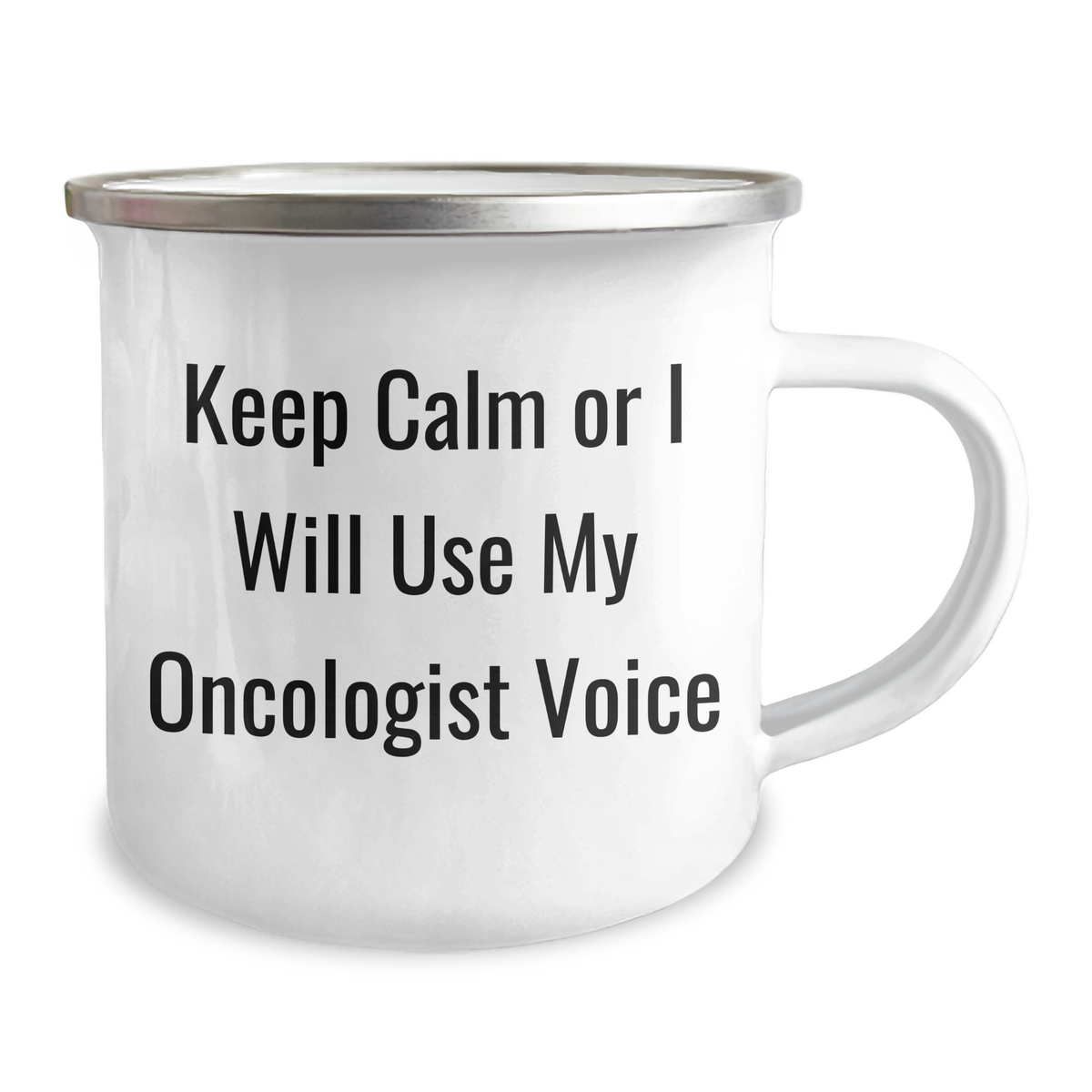 Gifts from Friends Funny Oncologist Camping Mug - Keep Calm Or I Will Use My Oncologist Voice, Mother's Day Unique Gifts for Oncologist - Image 2