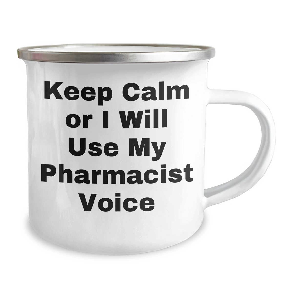 Funny Pharmacist Gifts for Mom - 'Keep Calm Or I Will Use My Pharmacist Voice' Camping Mug, Gifts from Men, Unique Mother's Day Unique Gifts for Pharmacist, 12 oz Stainless Steel - Image 2