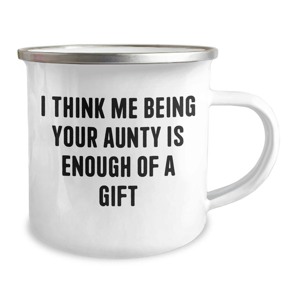 Aunty's Camping Adventure Funny Gift, Gifts from Family to Aunty, Aunty's Unique Camping Mug, I Think Me Being Your Aunty Is Enough Of A Gift - Image 2