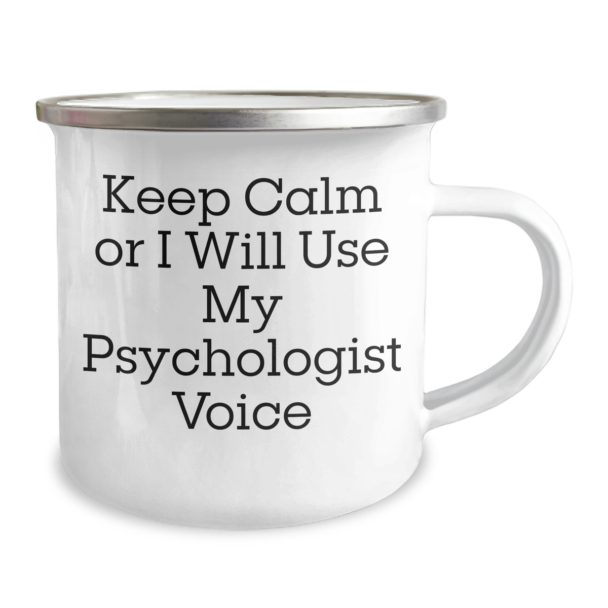 Funny Psychologist Gifts for Mom - 'Keep Calm Or I Will Use My Psychologist Voice' Camping Mug for Mother's Day, Gifts from Family, Gifts for Psychologist - Image 2