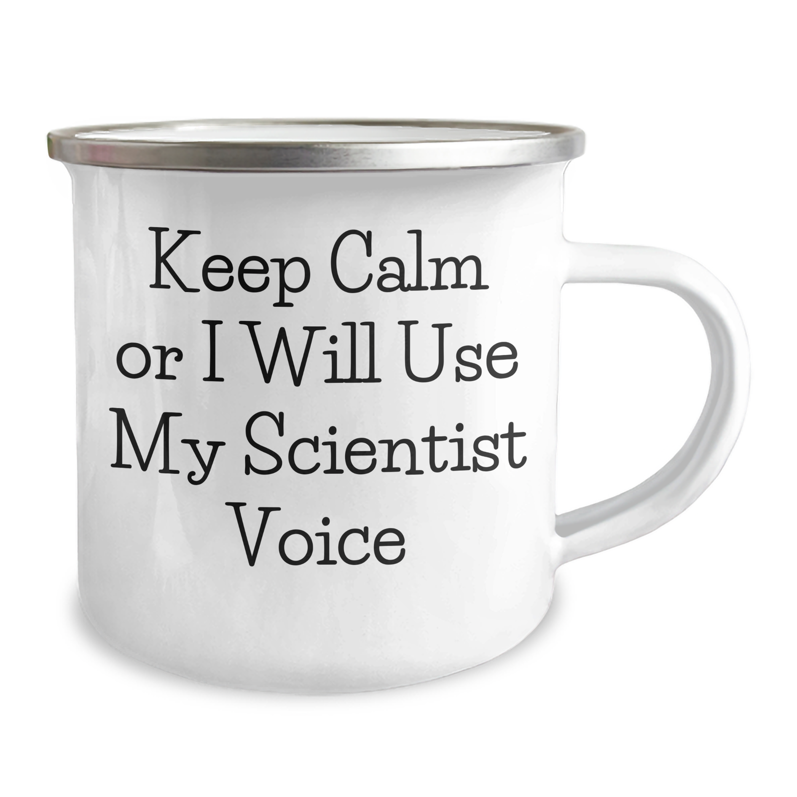 Funny Scientist Gifts for Mom - 'Keep Calm Or I Will Use My Scientist Voice' Camping Mug, Stainless Steel with Enamel Finish, 12 oz, Gifts from Men to Scientist Wife - Image 2