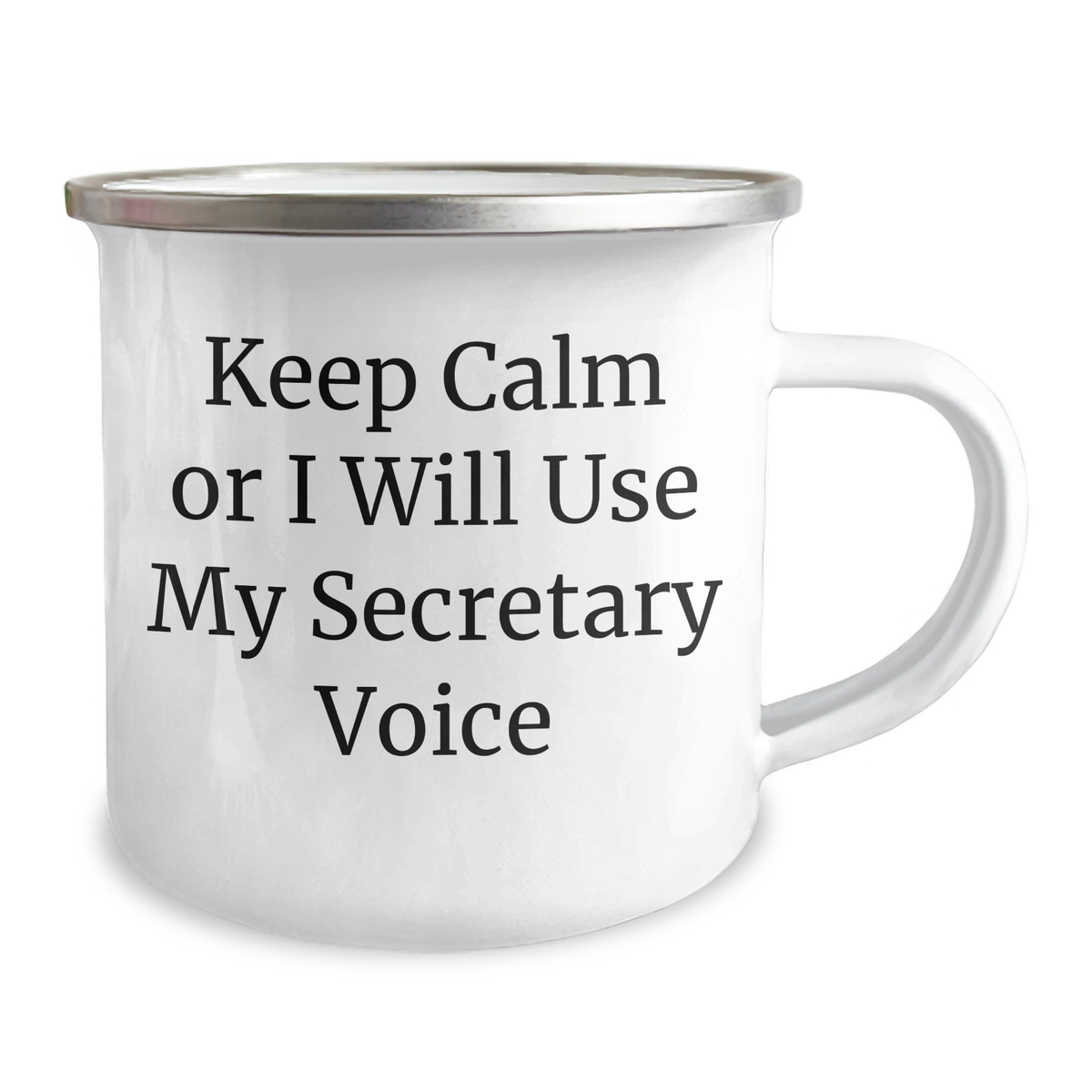 Funny Secretary Gifts, 'Keep Calm Or I Will Use My Secretary Voice' Camping Mug, 12 oz, Hand Wash, Perfect for Mother's Day - Image 2