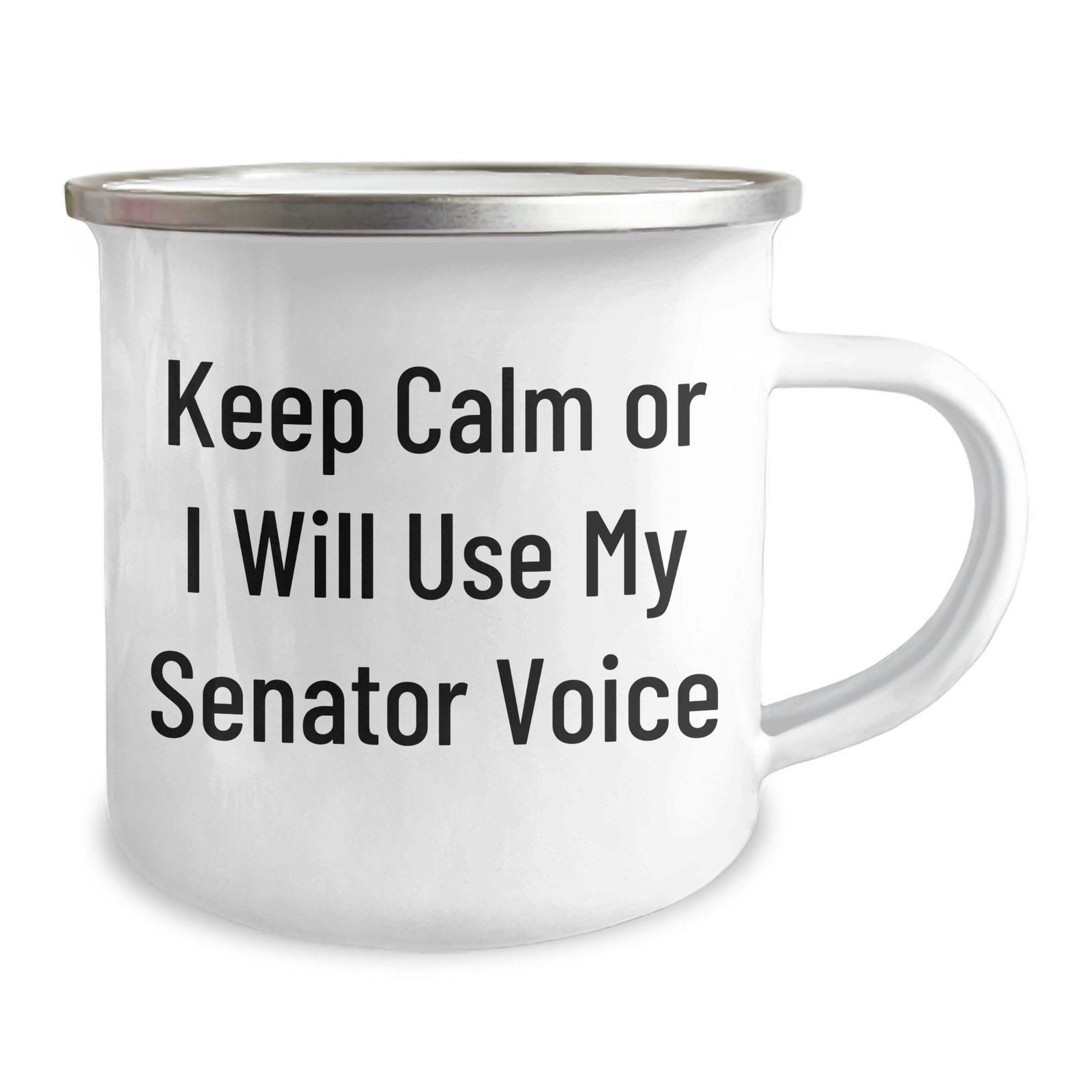 Senator Humor Camping Mug Gifts for Mom - 'Keep Calm Or I Will Use My Senator Voice' Funny Quote, 12 oz Stainless Steel Enamel Mug, Gifts from Friends or Family for Mother's Day - Image 2