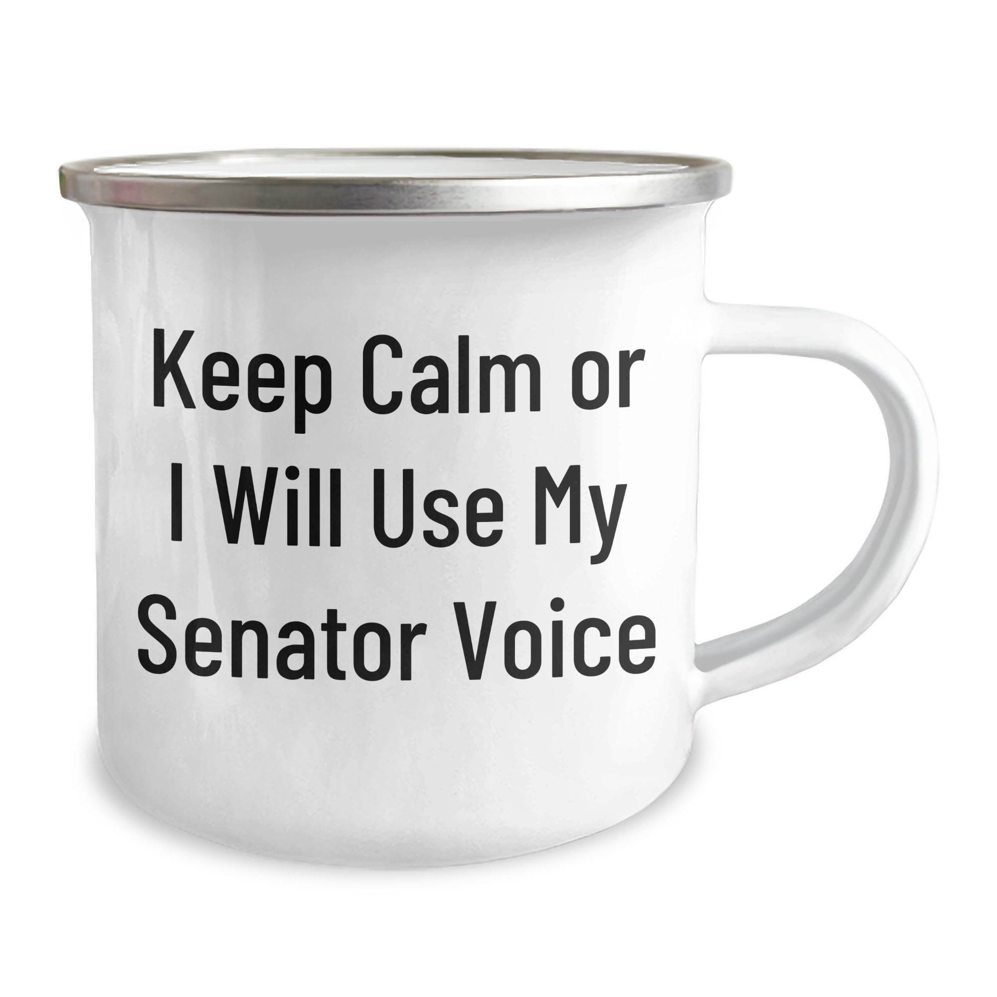 Senator Humor Camping Mug Gifts for Mom - 'Keep Calm Or I Will Use My Senator Voice' Funny Quote, 12 oz Stainless Steel Enamel Mug, Gifts from Friends or Family for Mother's Day - Image 2