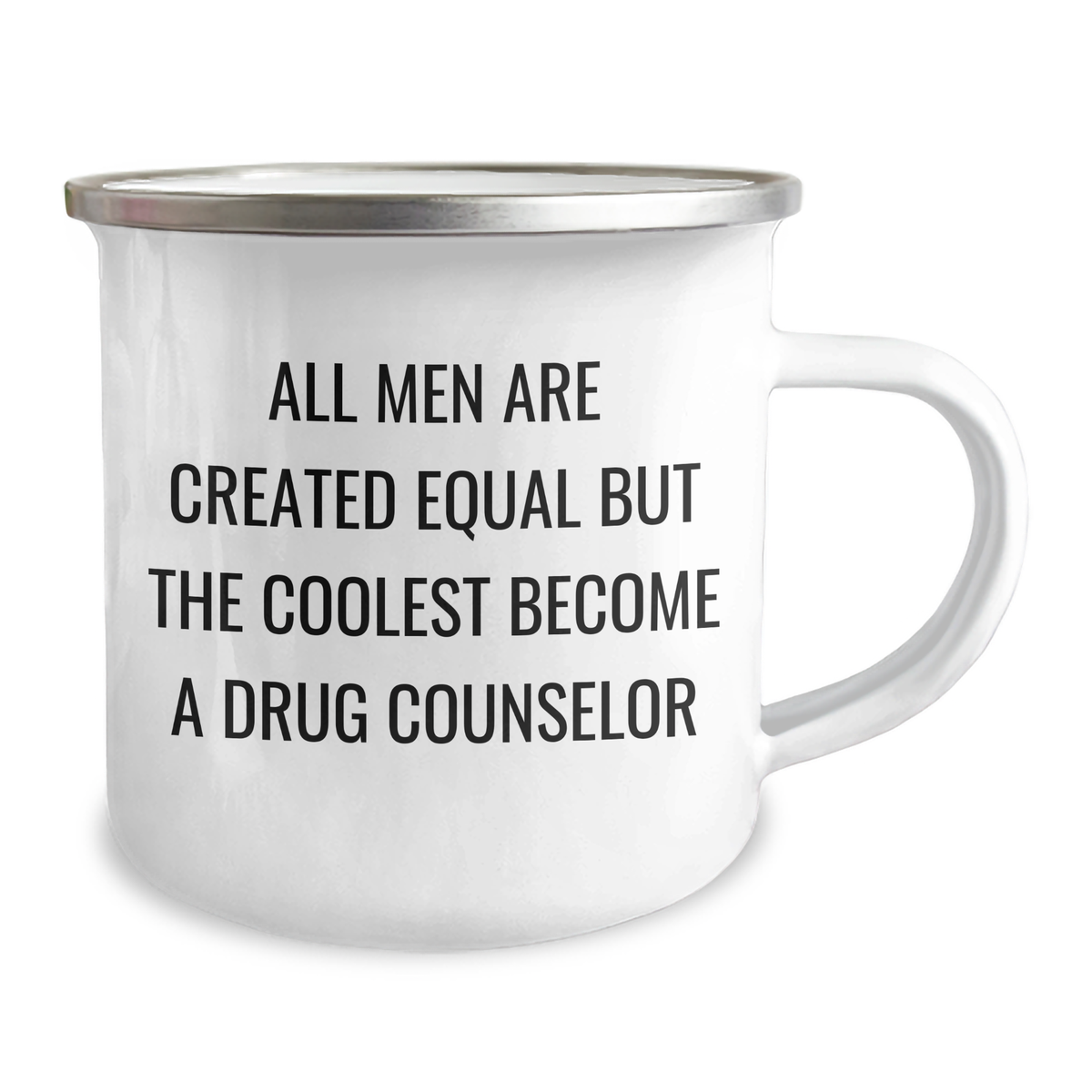 Funny Drug Counselor Gifts for Dad - 'All Men Are Created Equal But The Coolest Become A Drug Counselor' Enamel Camping Mug, Gifts from Family to Men on Father's Day - Image 2