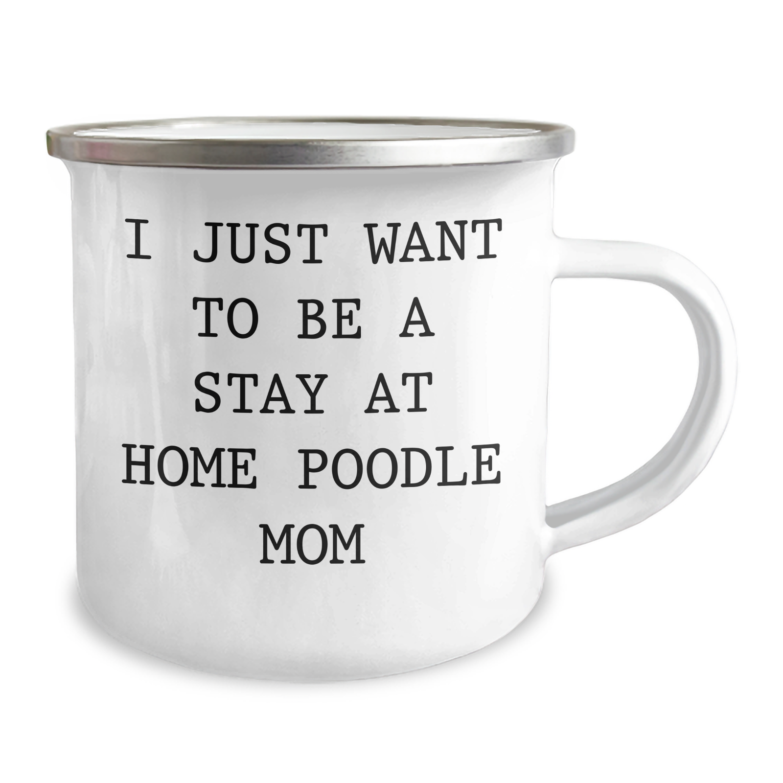 Funny Poodle Dog Mom Gifts from Men to Friends - I Just Want To Be A Stay At Home Poodle Mom Camping Mug for Father's Day - Image 2