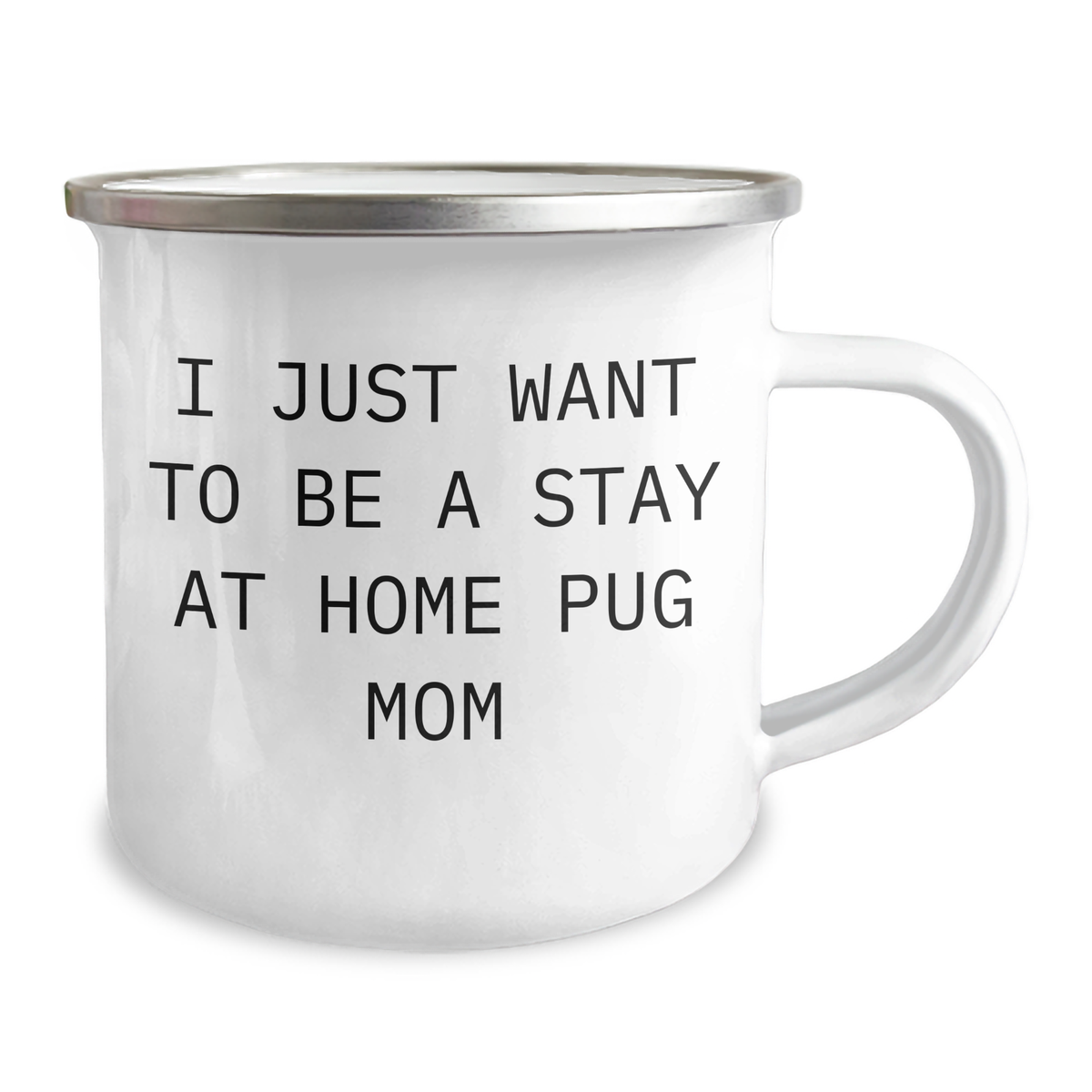 Pug Dog Mom's Funny Camping Mug Gifts from Friends to Family - I Just Want To Be A Stay At Home Pug Mom, Father's Day Unique Gifts, Pug Dog Lovers, Camping Mug Enthusiasts - Image 2